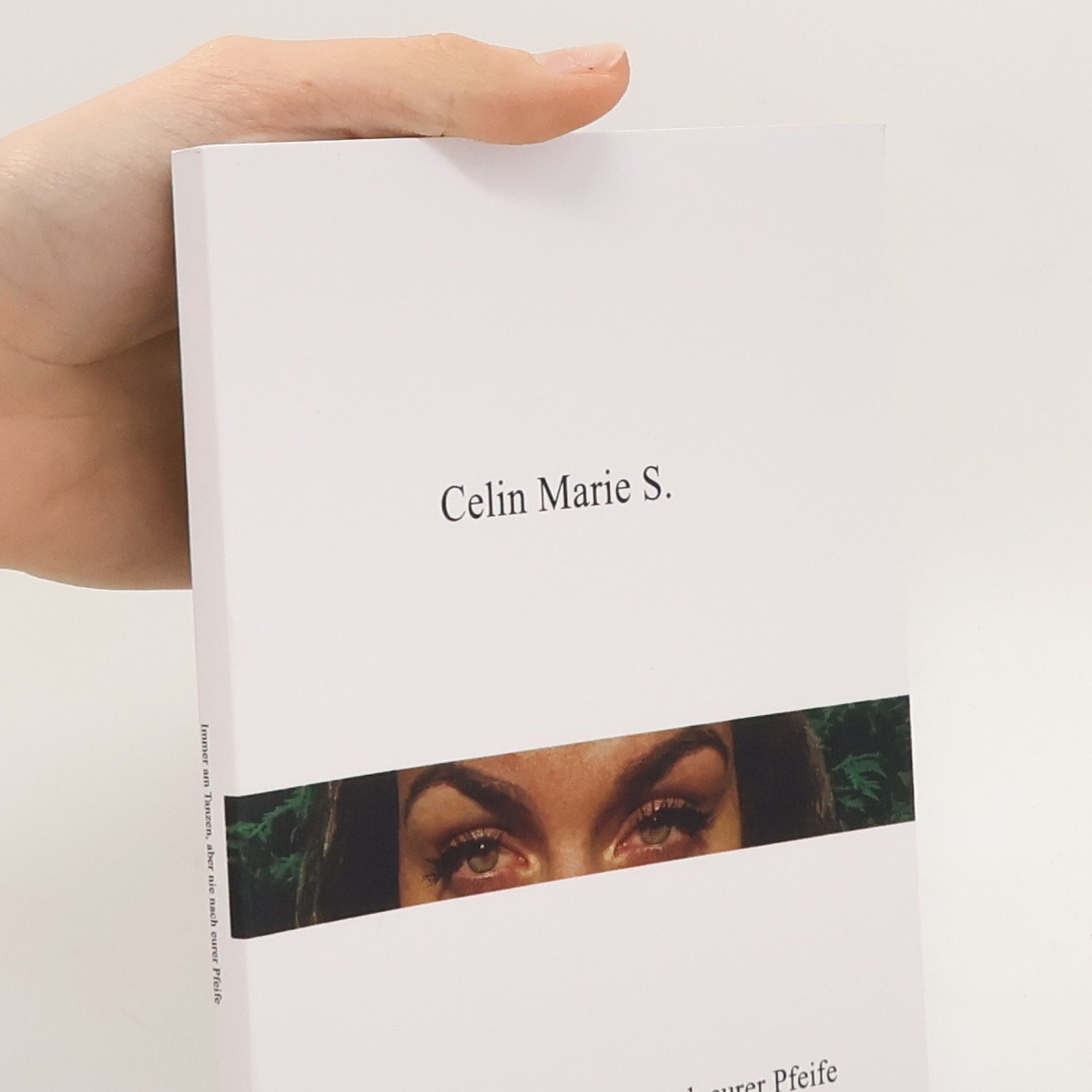 Celin Marie S. Immer Am Tanzen, Aber Nie Nach Eurer Pfeife