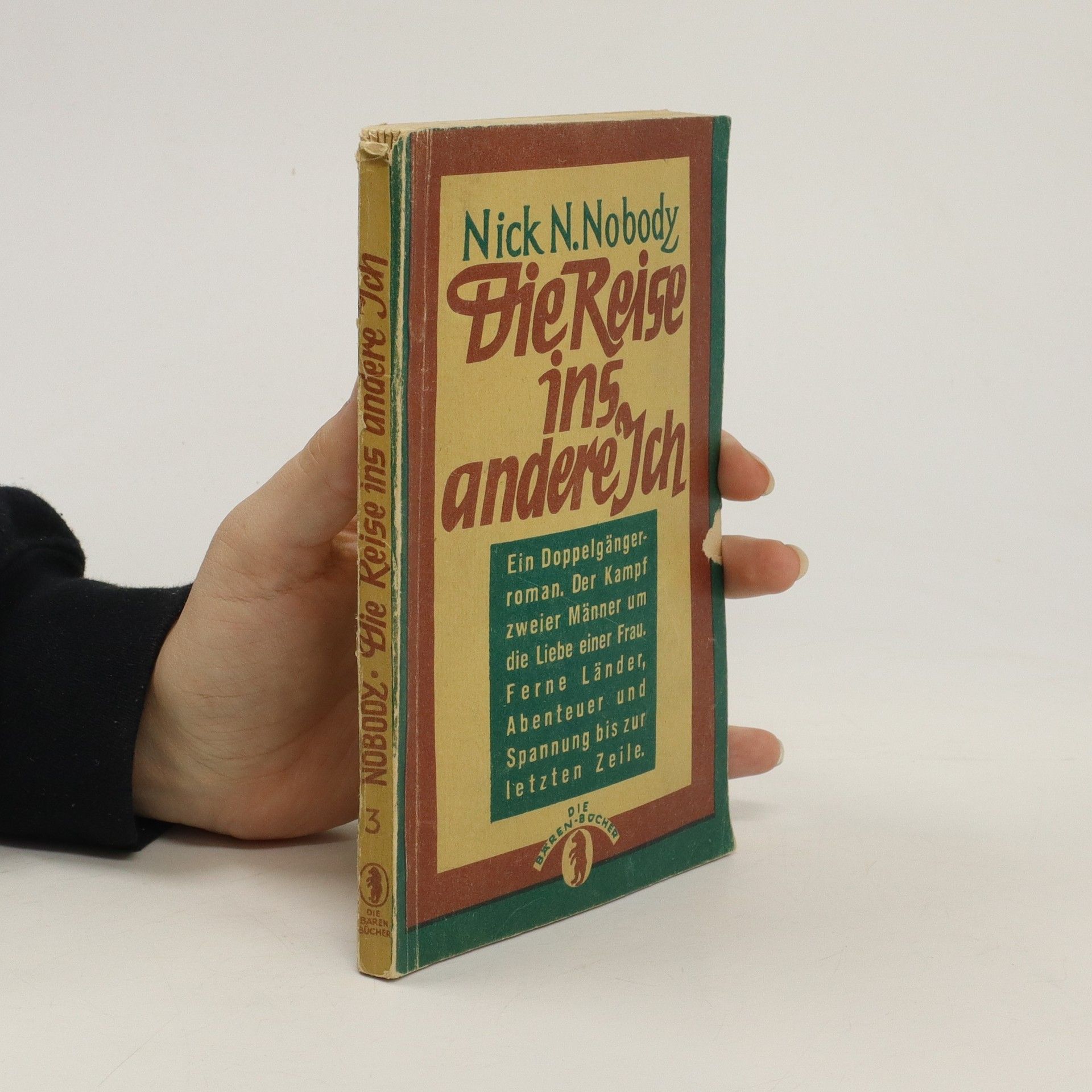 Nick N. Nobody Die Reise ins andere Ich