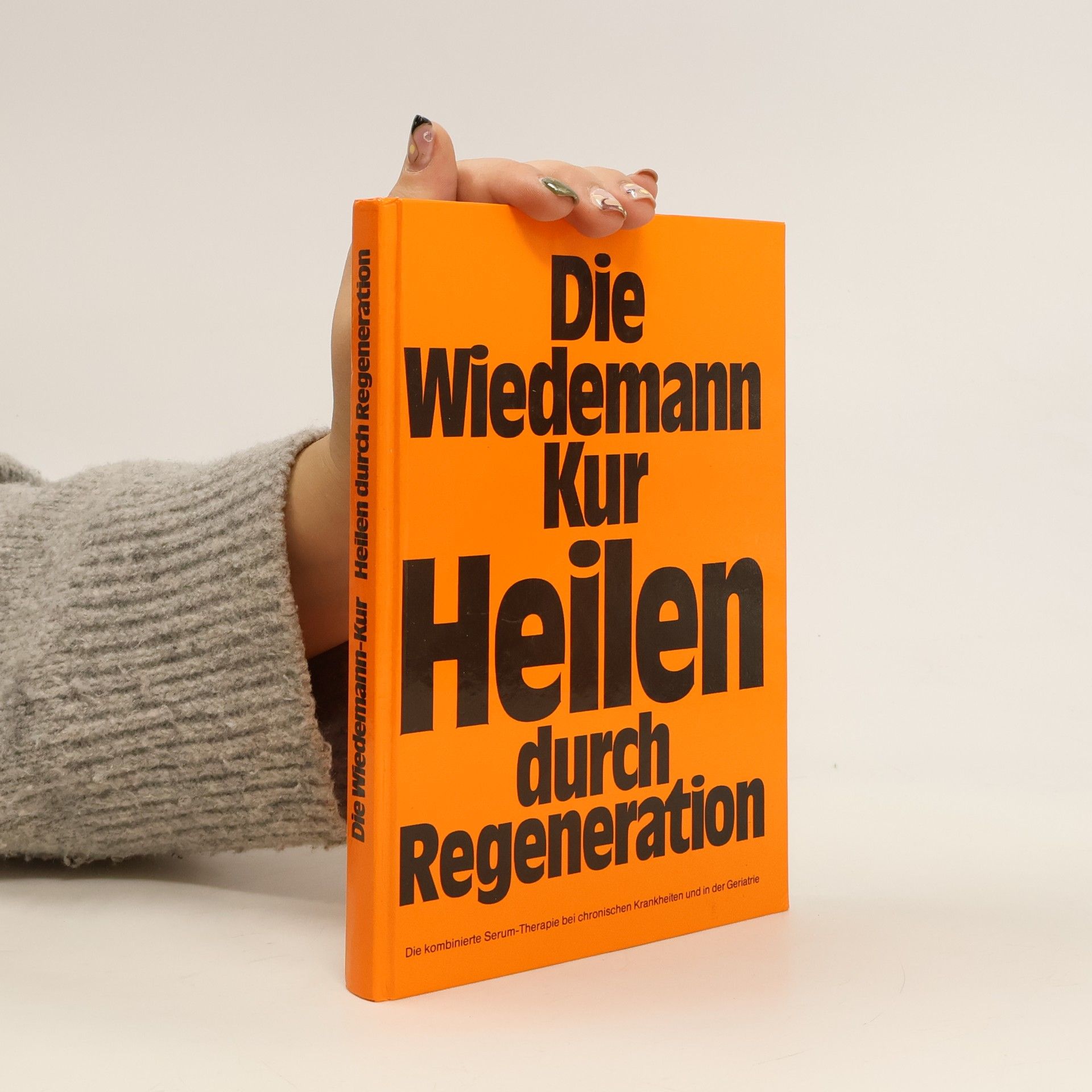 Autorenkollektiv Die Wiedemann-Kur Heilen durch Regeneration