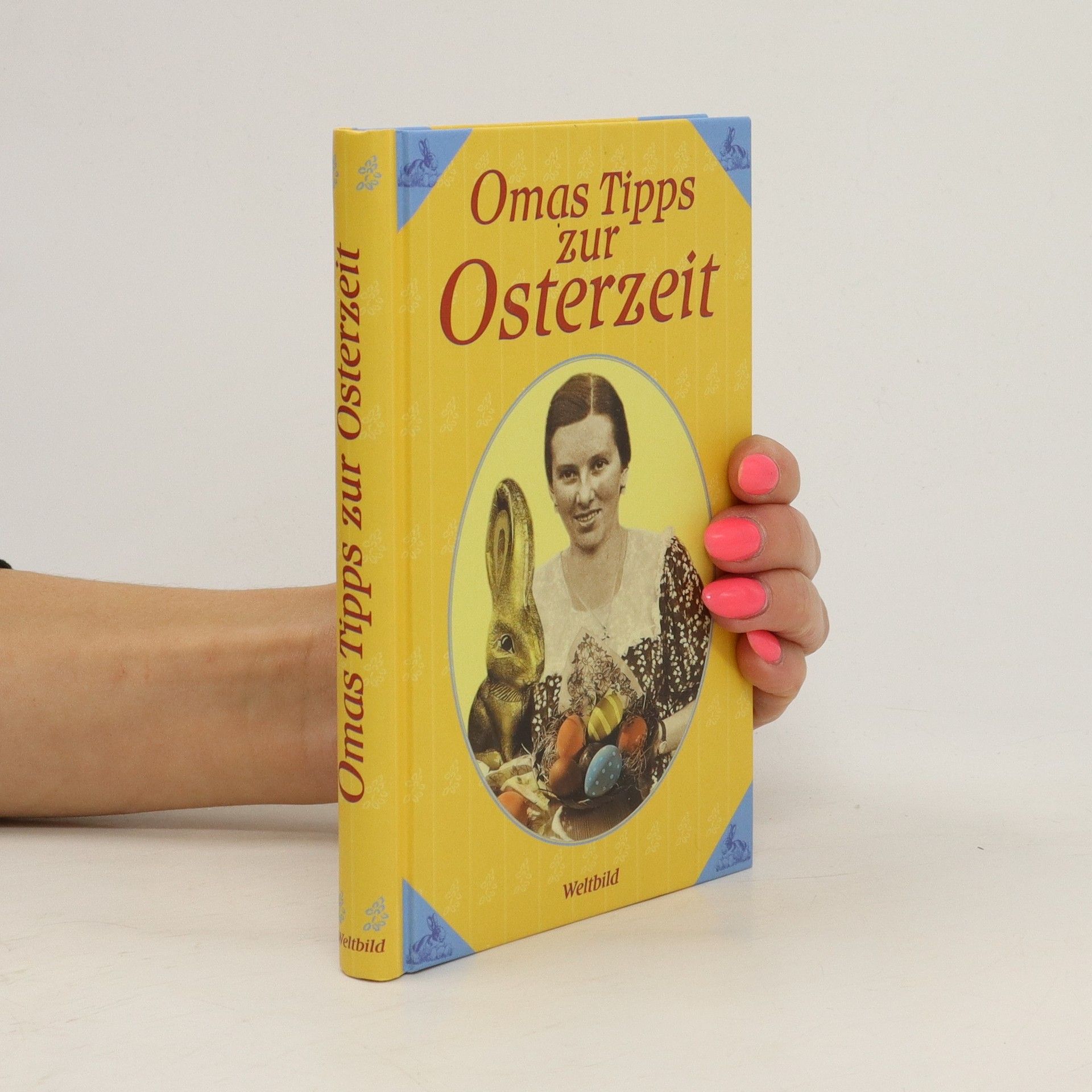 Omas Tipps zur Osterzeit