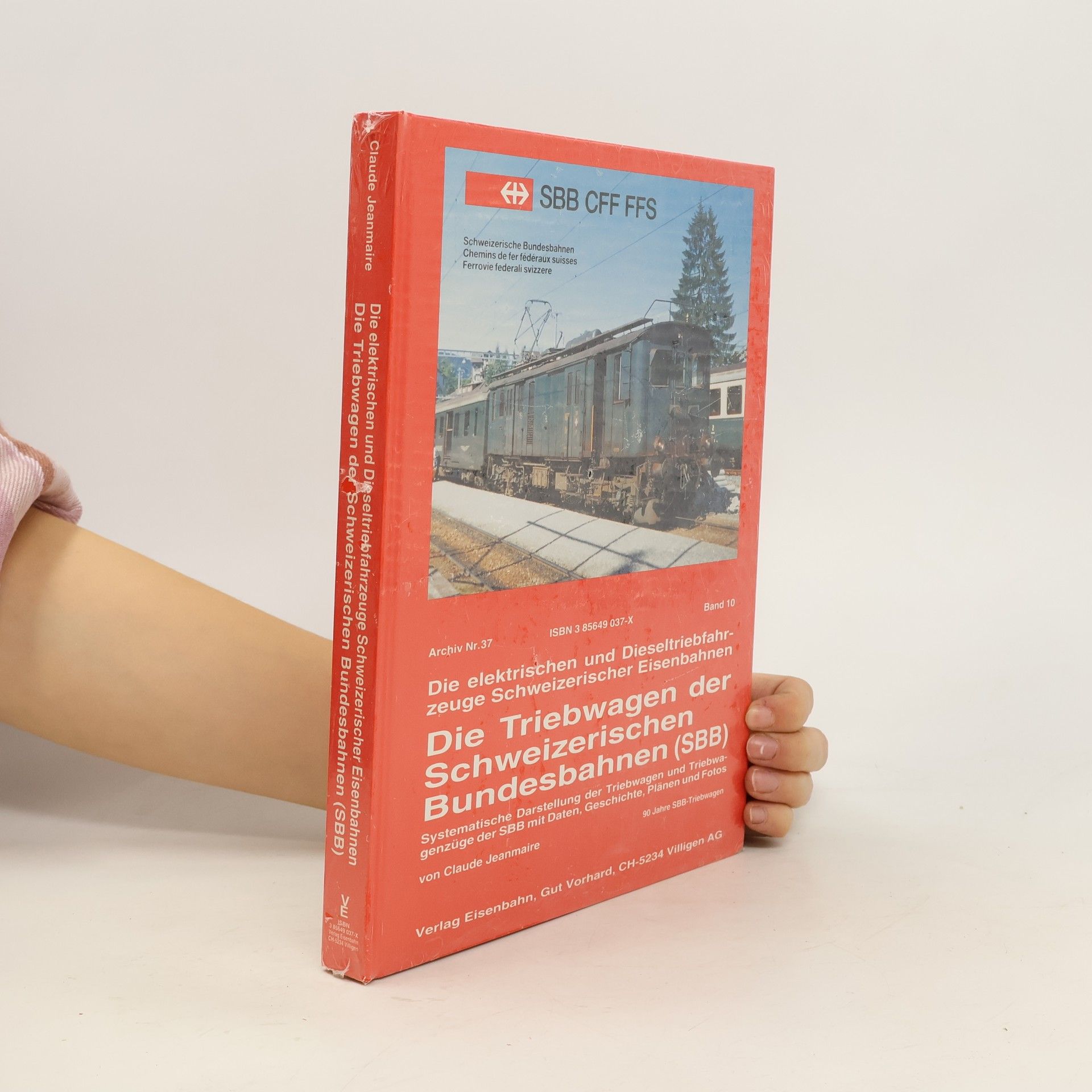 Autores varios Die elektrischen und Diesel-Triebfahrzeuge schweizerischer Eisenbahnen