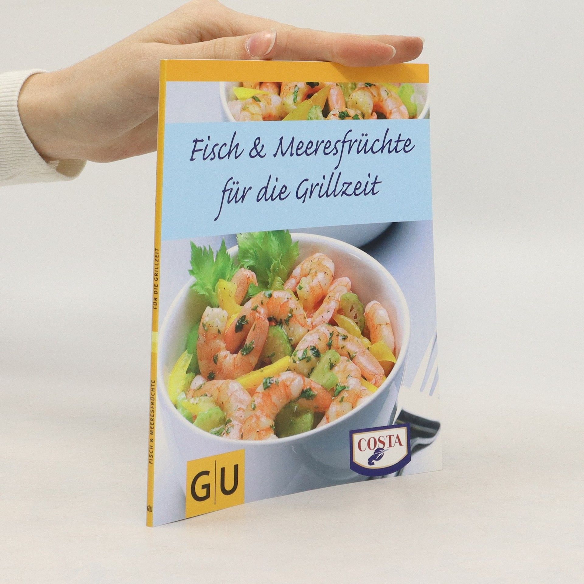 Collectif d'auteurs Fisch & Meeresfrüchte für die Grillzeit