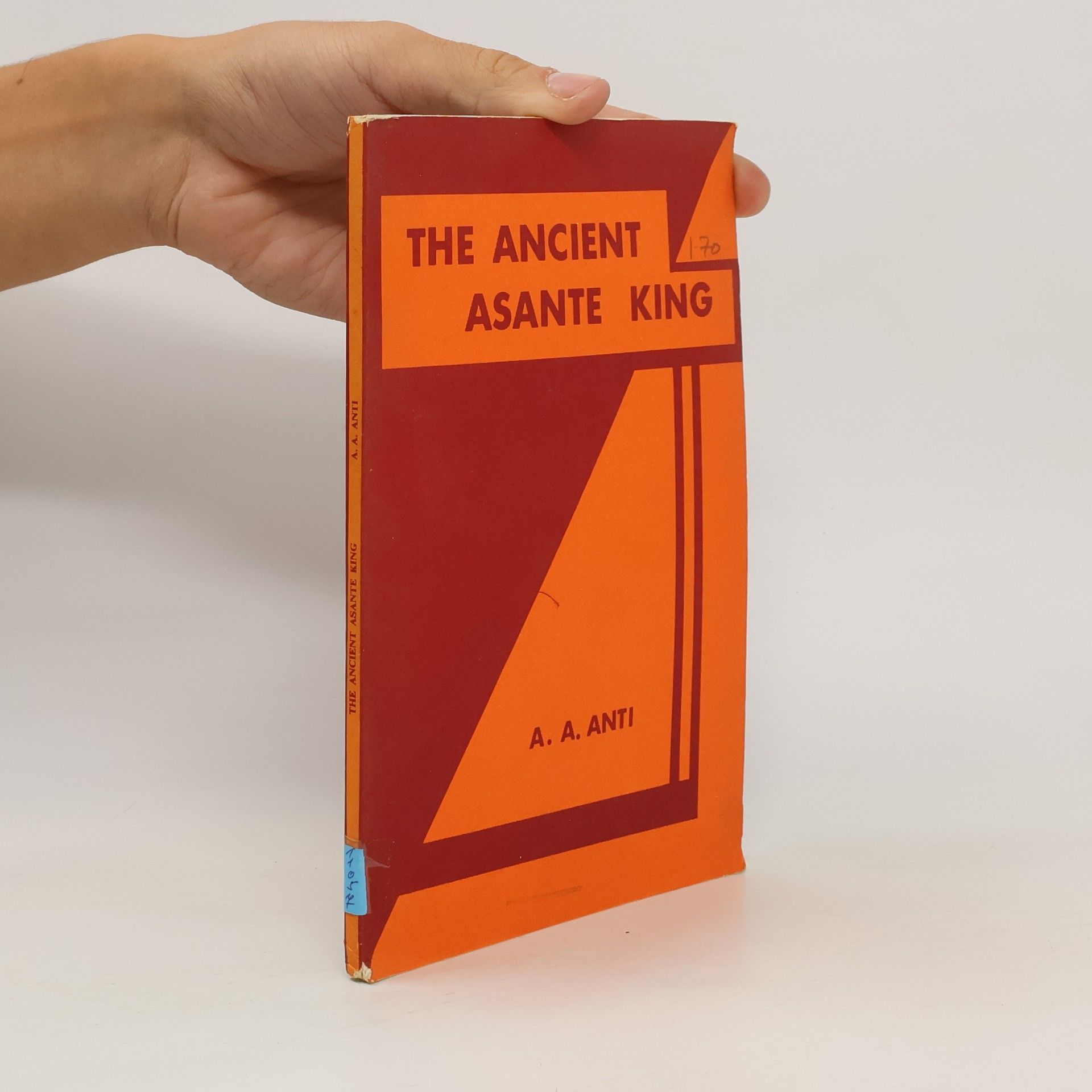 A. A. Anti The Ancient Asante King