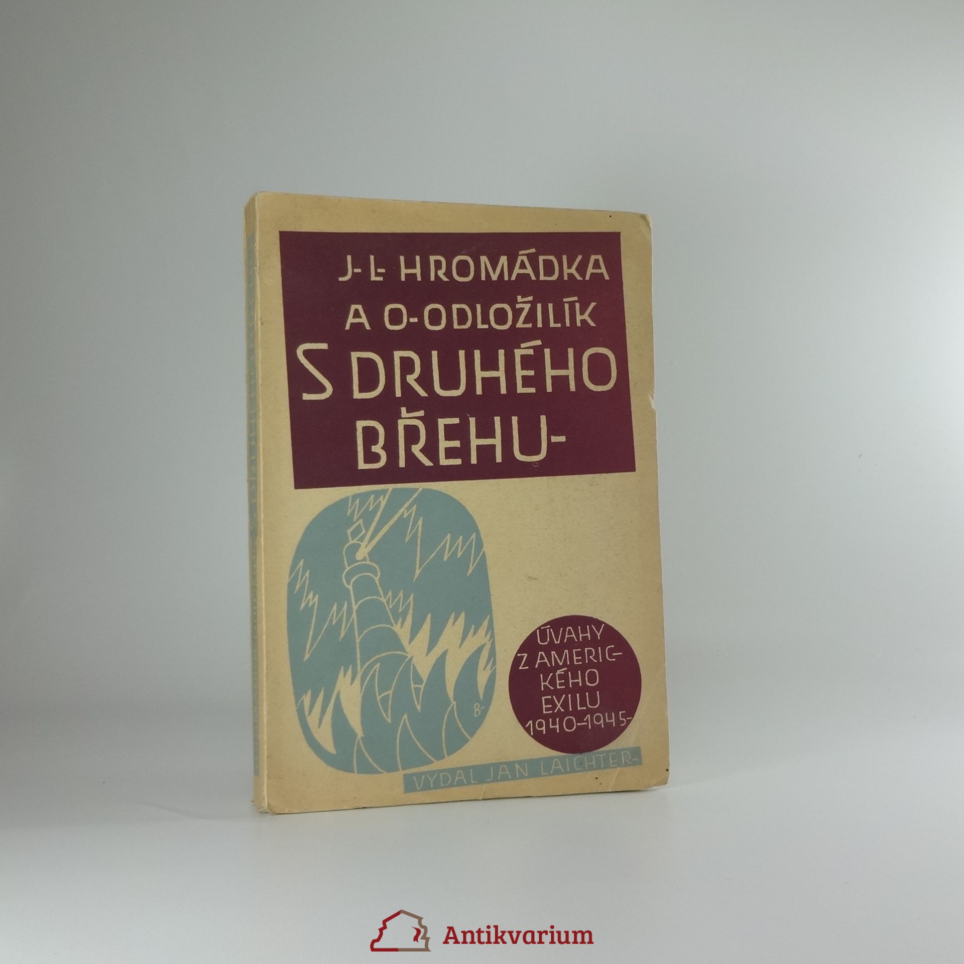 S druhého břehu : Úvahy z amerického exilu 1940-1945