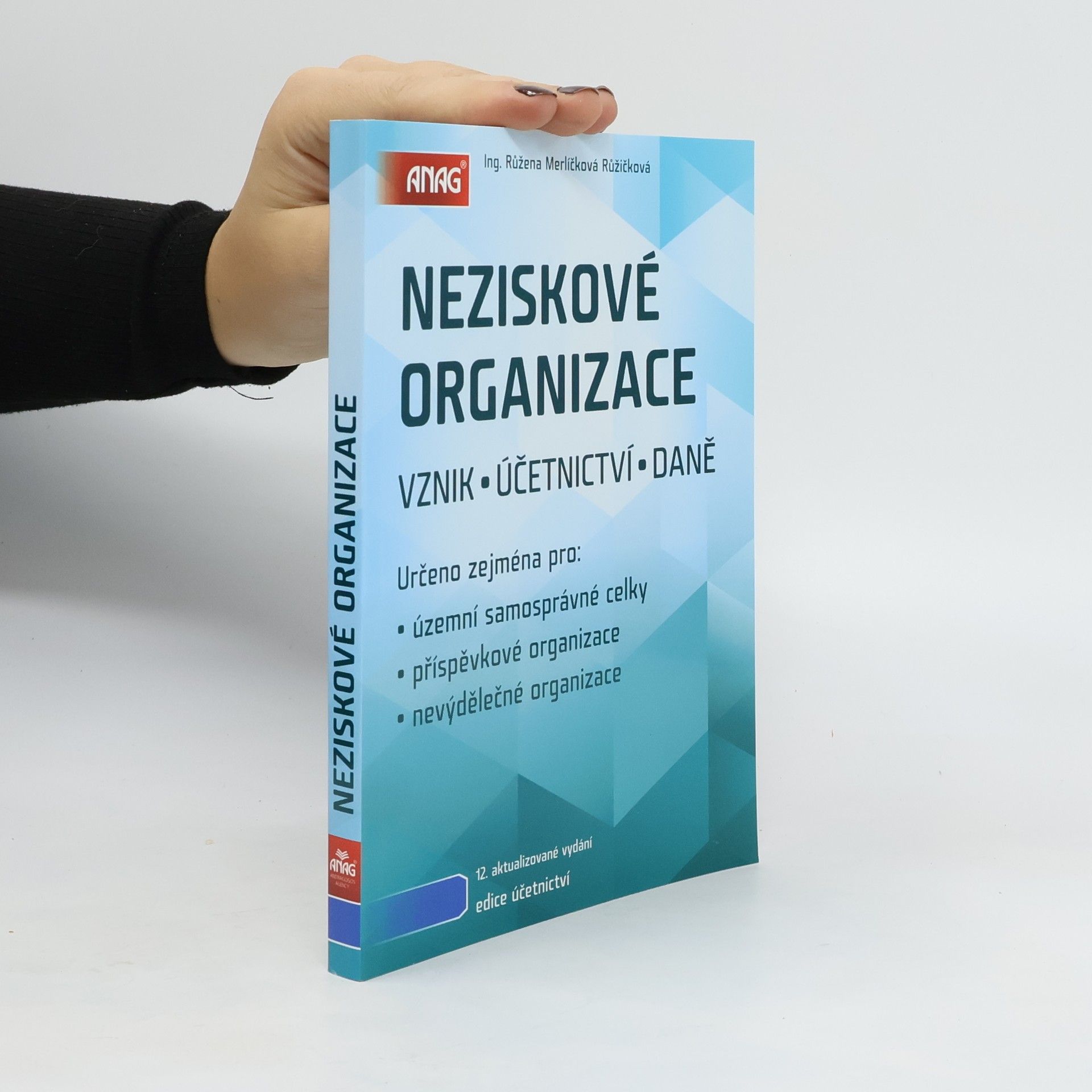 Růžena Merlíčková Růžičková Neziskové organizace. Vznik, účetnictví, daně