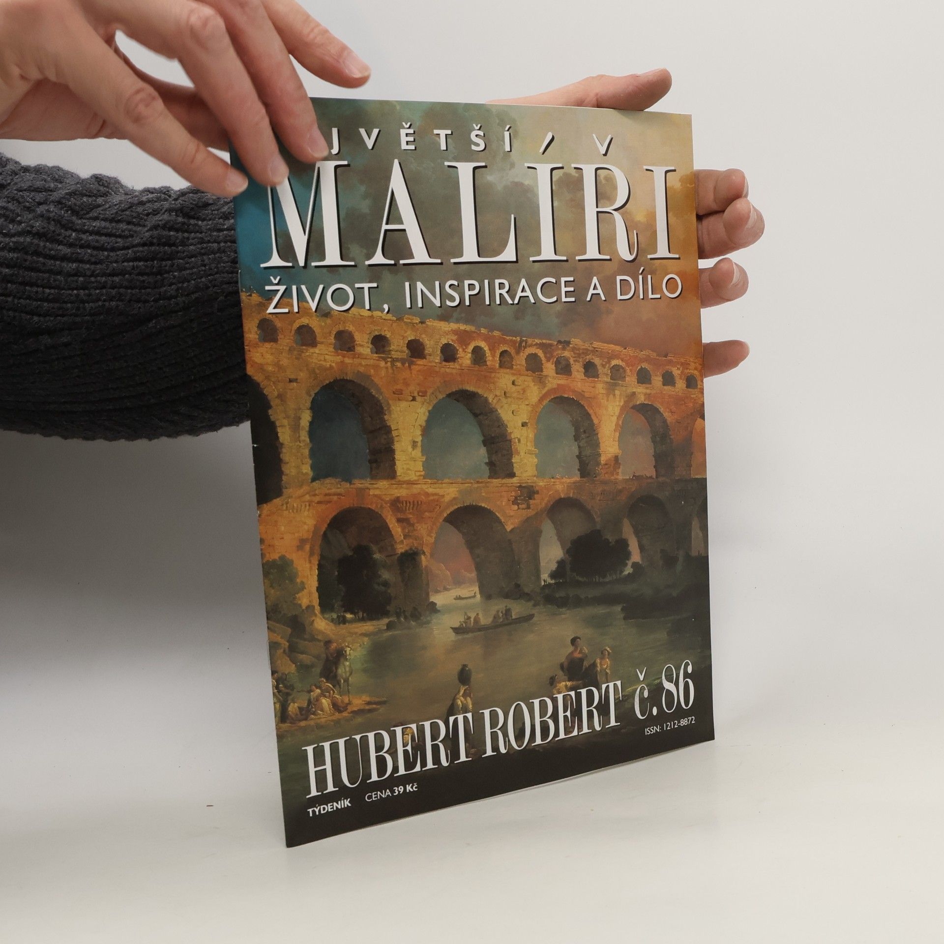 Autorenkollektiv Největší malíři. Život, inspirace a dílo 86. Hubert Robert
