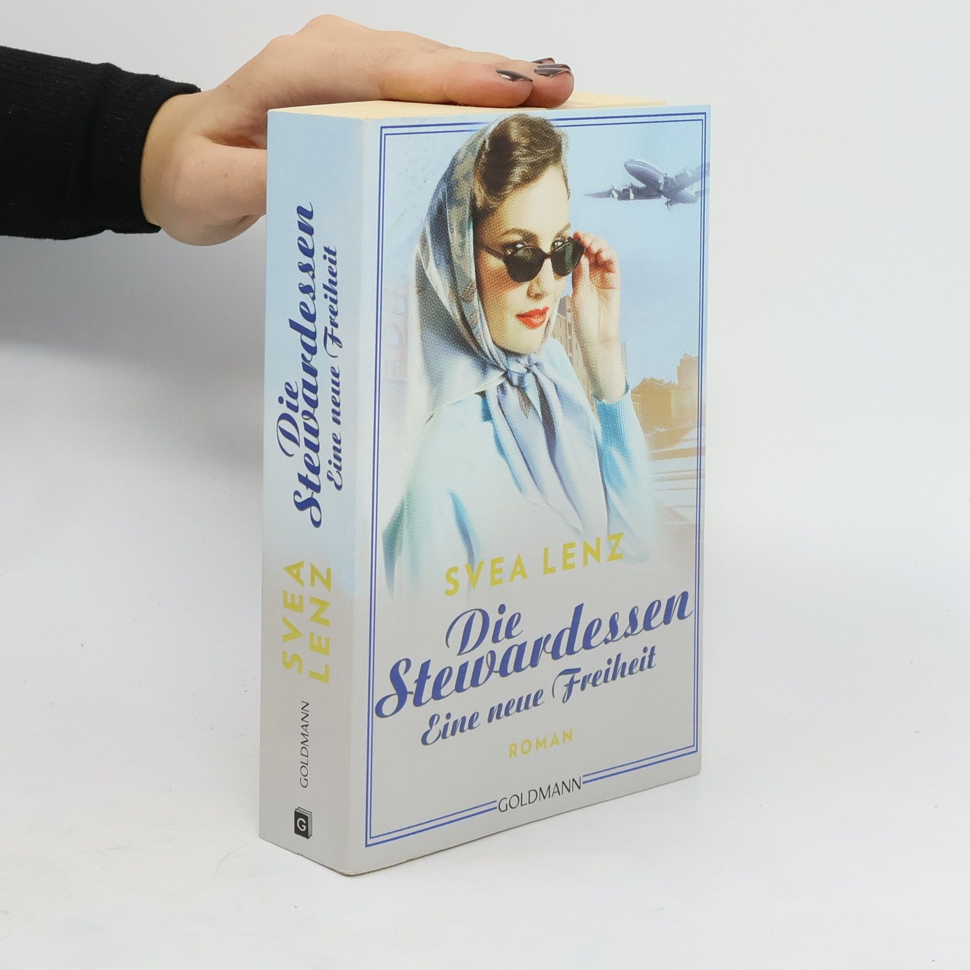 Svea Lenz Die Stewardessen. Eine neue Freiheit