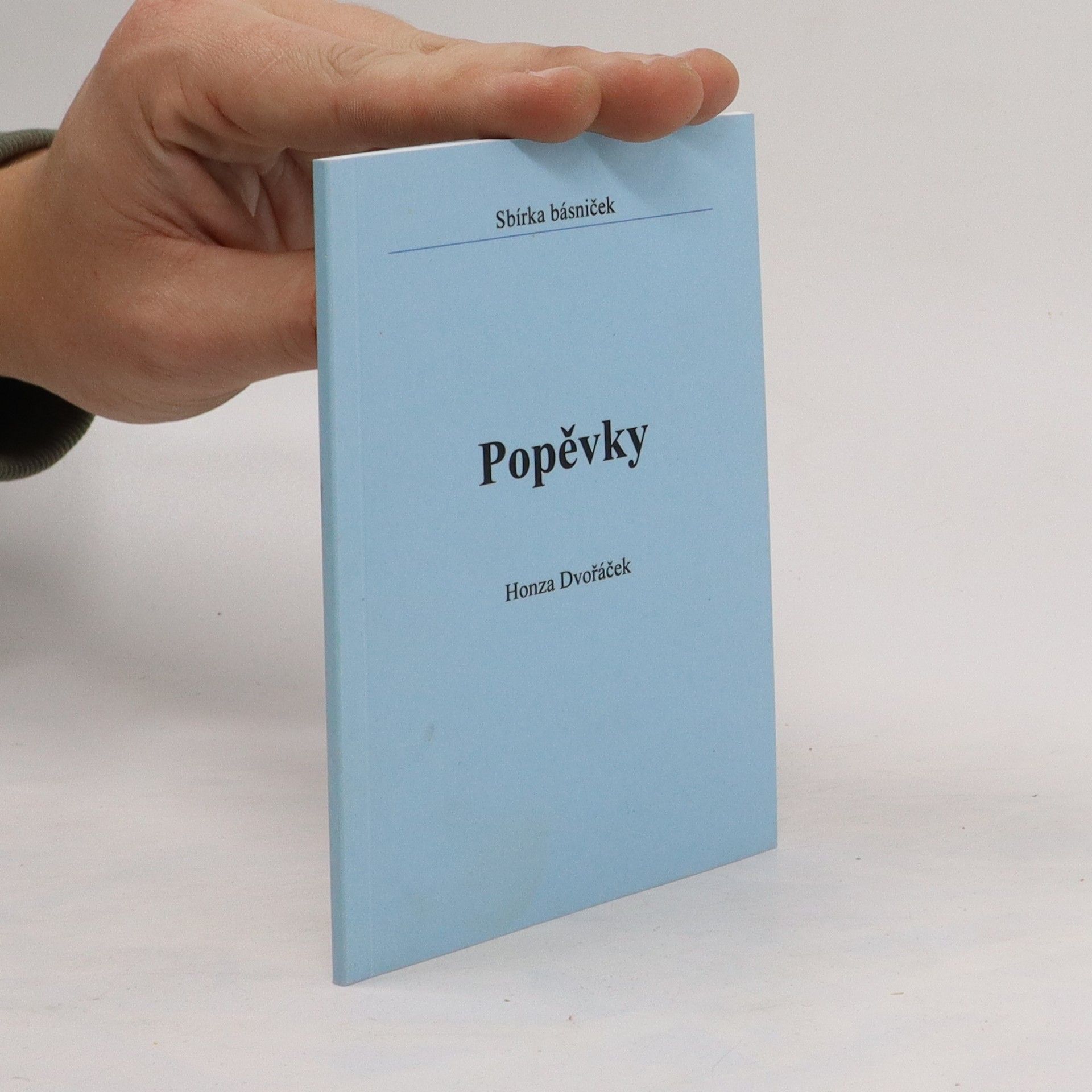 Honza Dvořáček Sbírka básniček. Popěvky