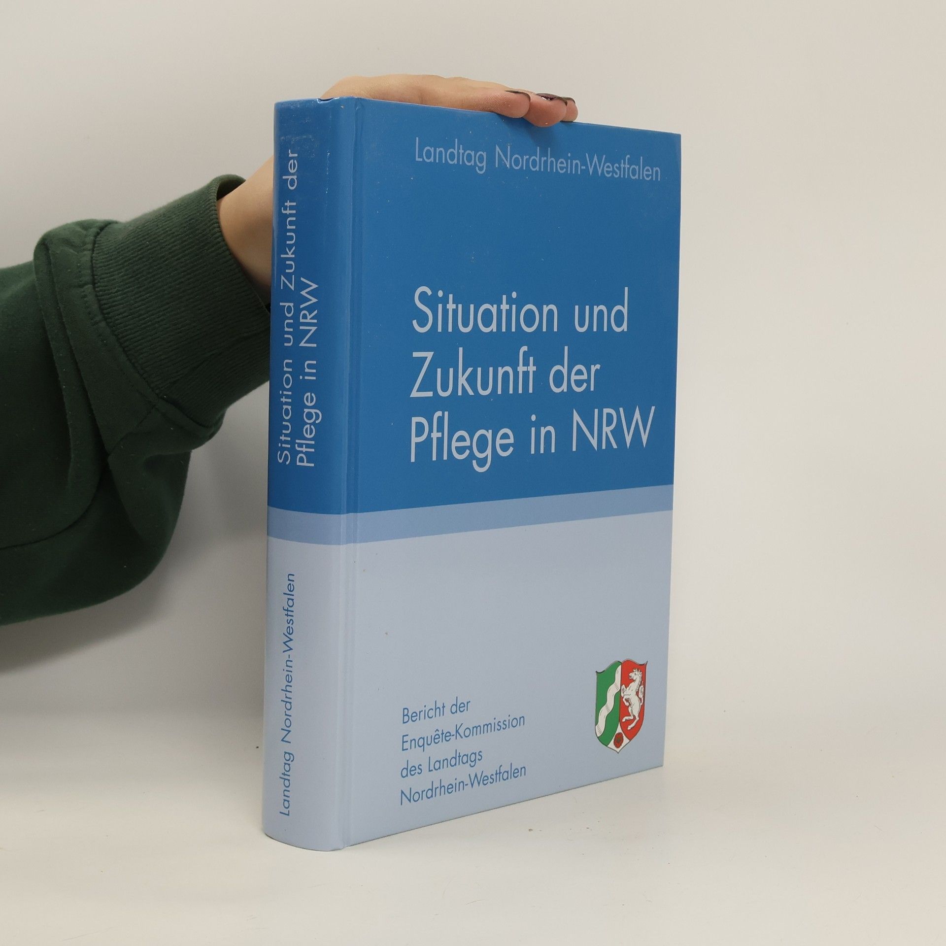 Collectif d'auteurs Situation und Zukunft der Pflege in NRW