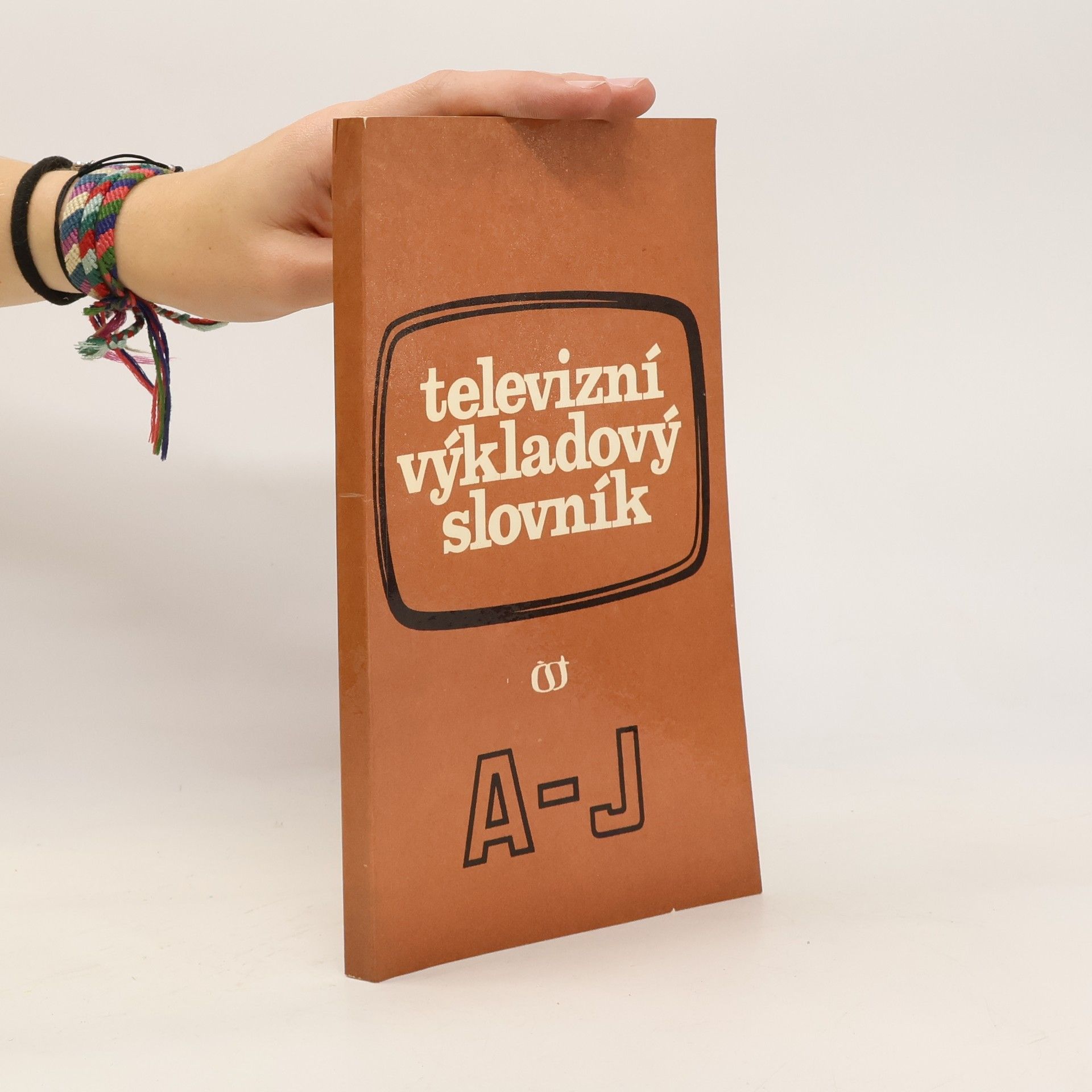 Collectif d'auteurs Televizní výkladový slovník A-J