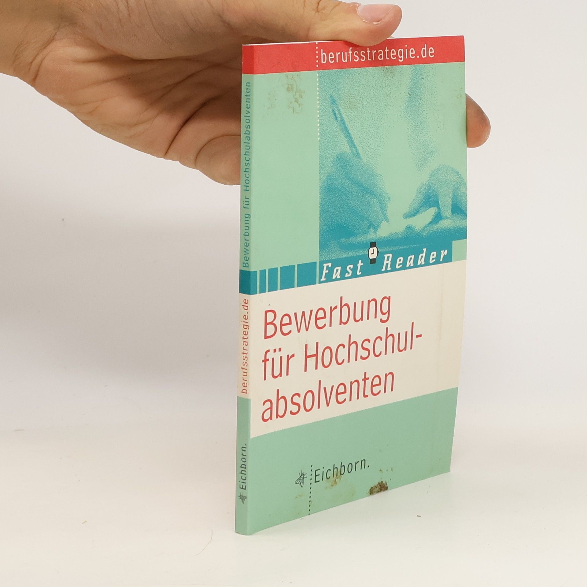 Kolektiv autorů Bewerbung für Hochschulabsolventen