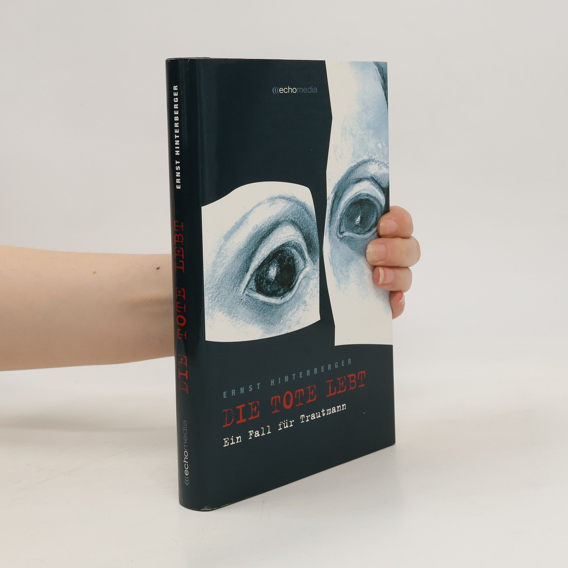 Ernst Hinterberger Die Tote lebt