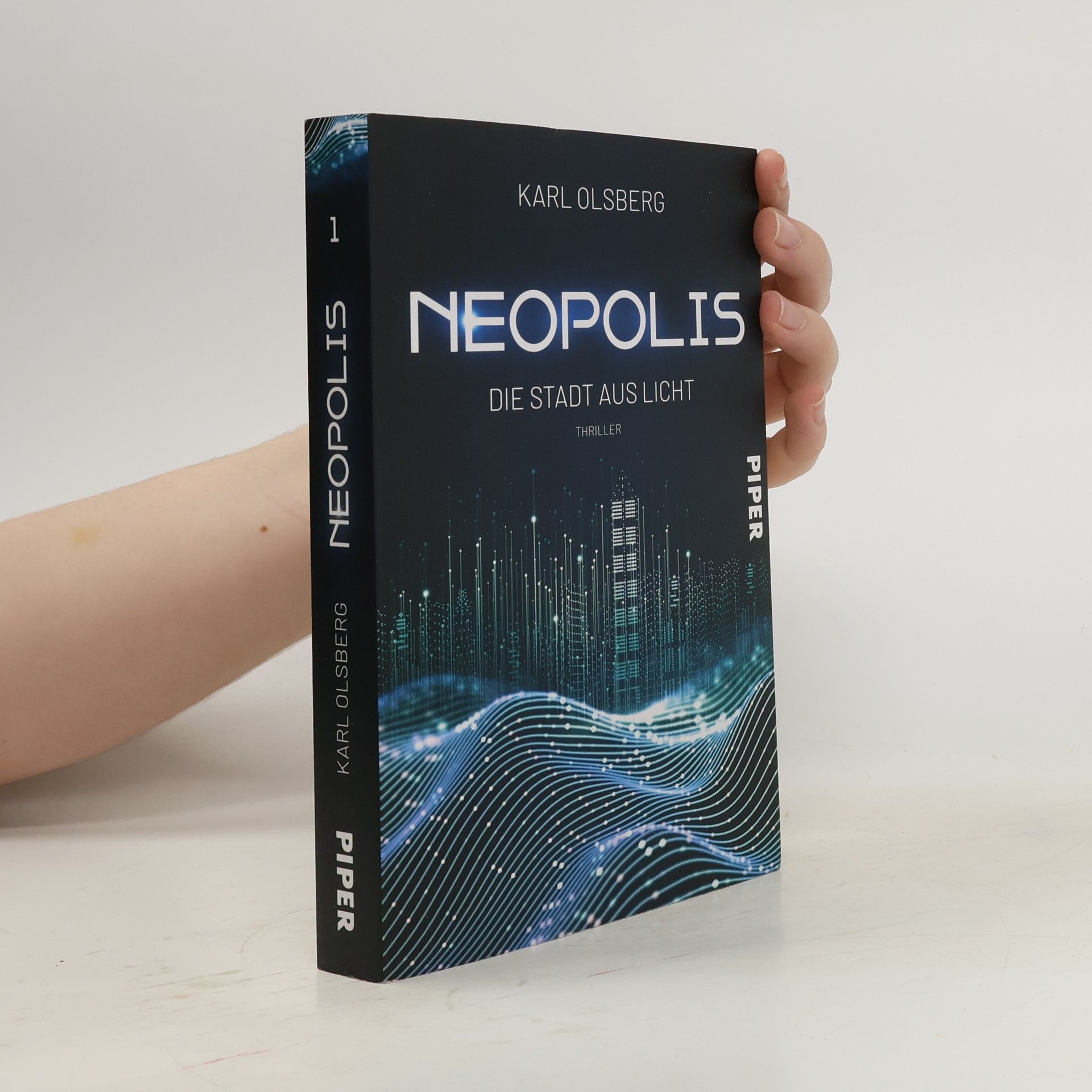 Karl Olsberg Neopolis - Die Stadt aus Licht