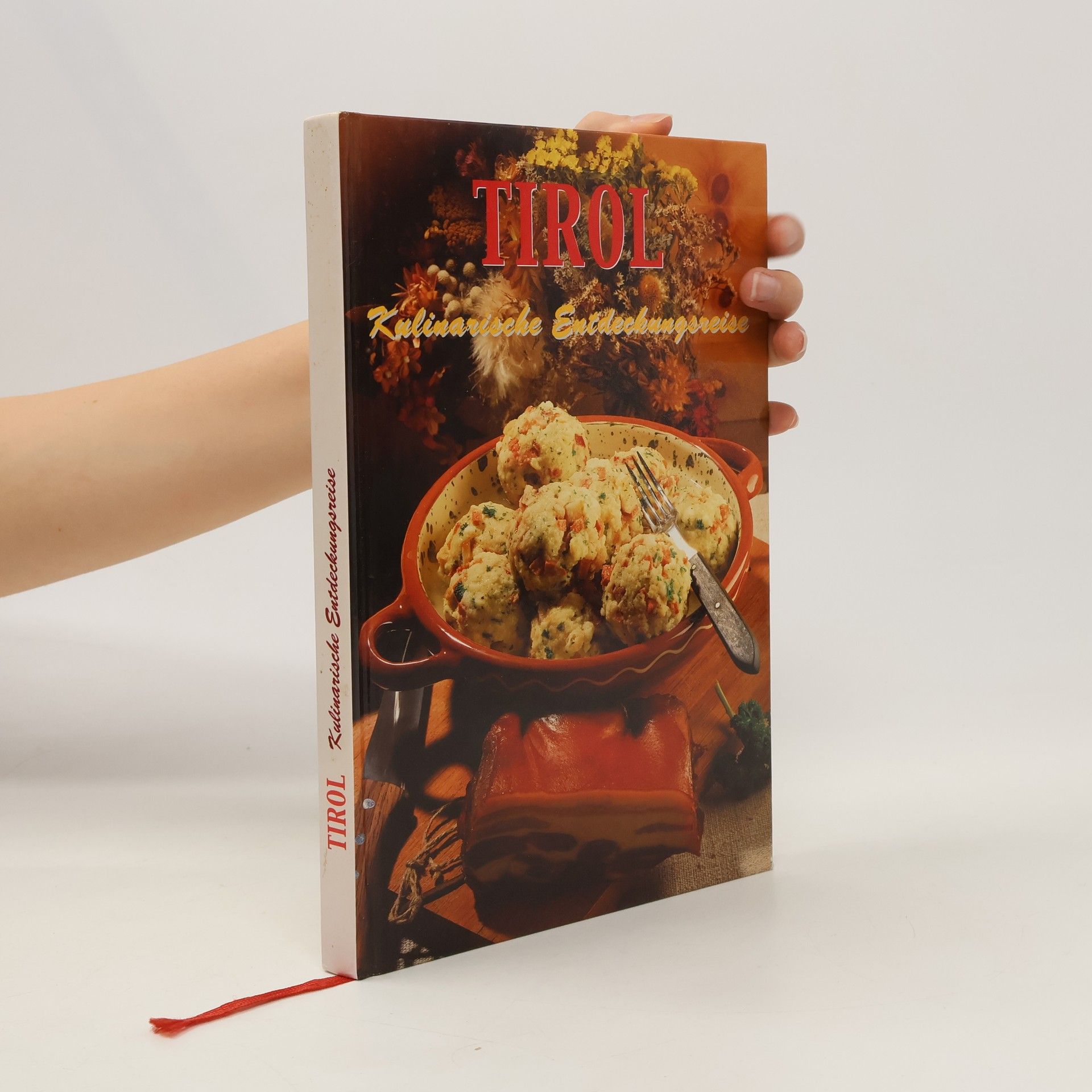 Auteurscollectief Tirol Kulinarische Entdeckungsreise