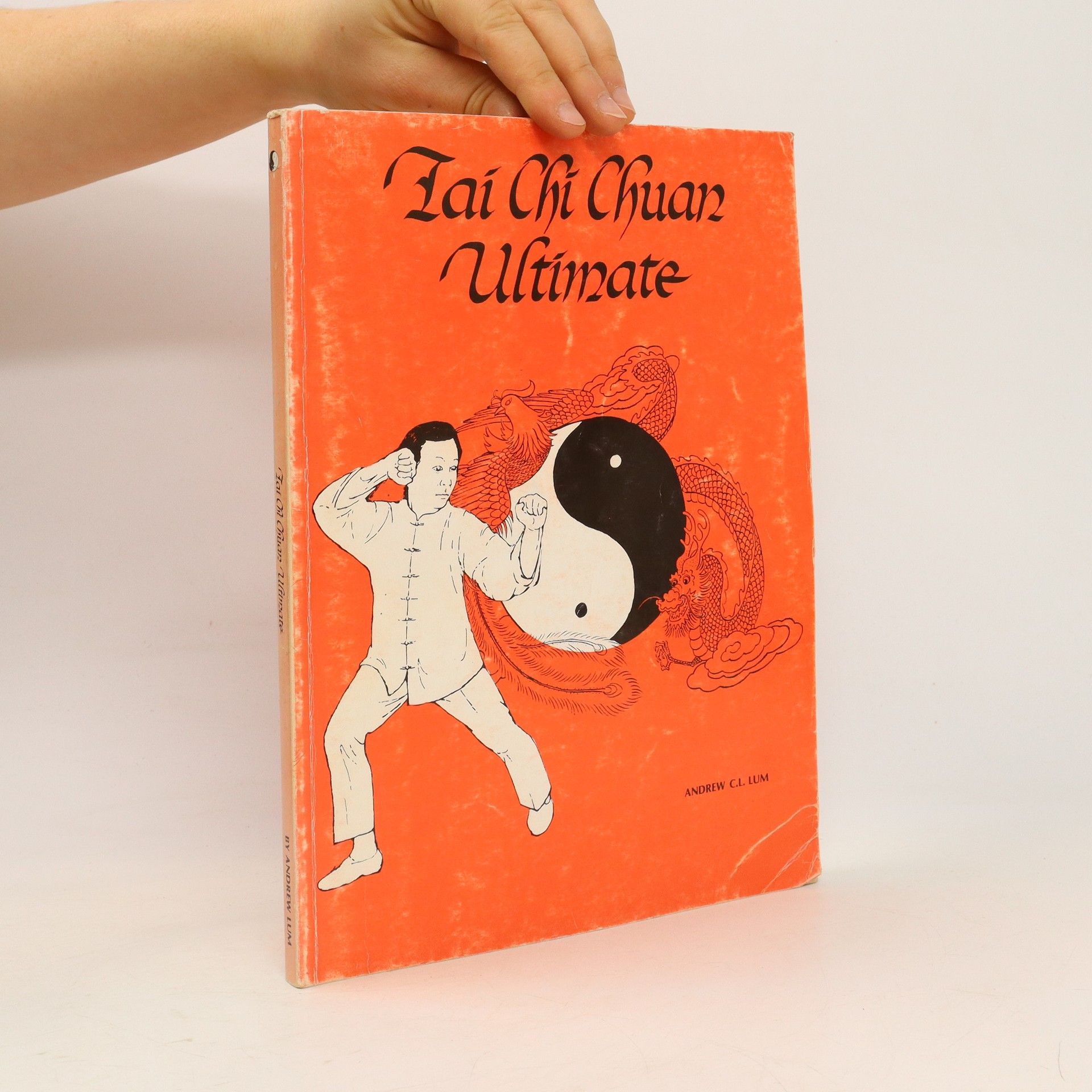 Andrew C. L. Lum Tai Chi Chuan Ultimate