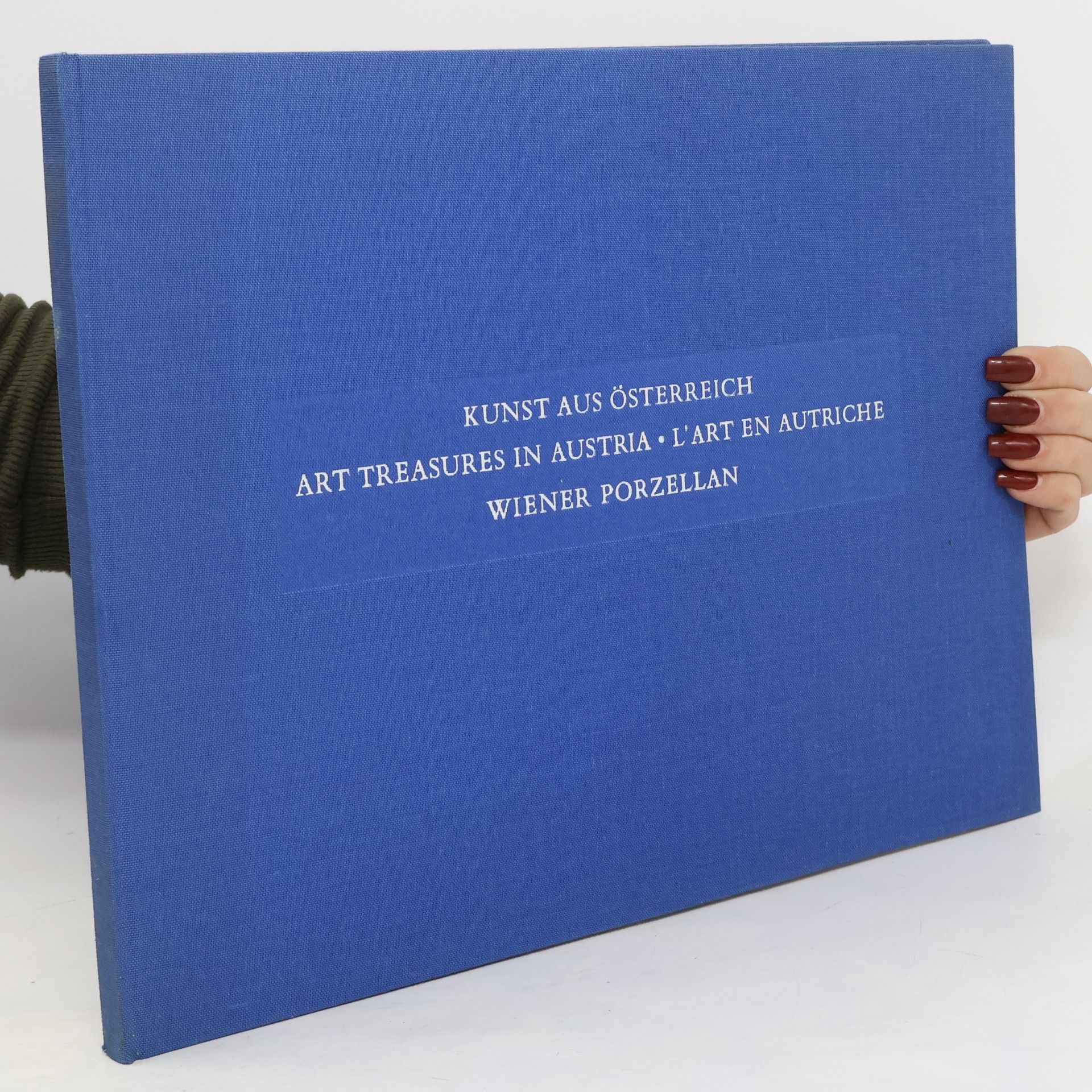 Wilhelm Mrazek Kunst aus Österreich. Art Treasures in Austria. L'Art en Autriche wiener Porzellan