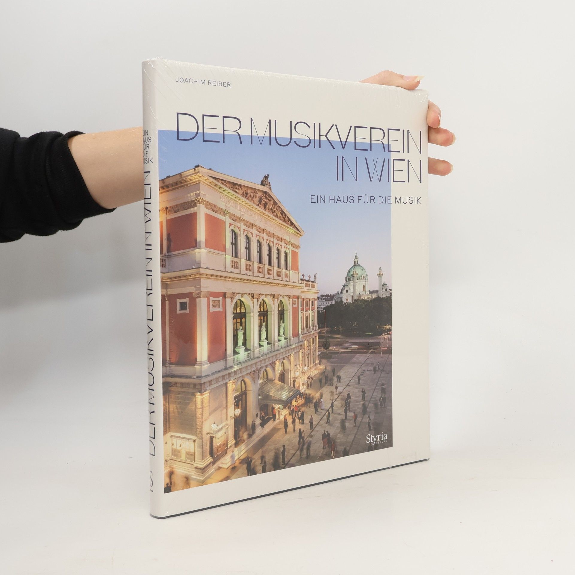 Joachim Reiber Der Musikverein in Wien