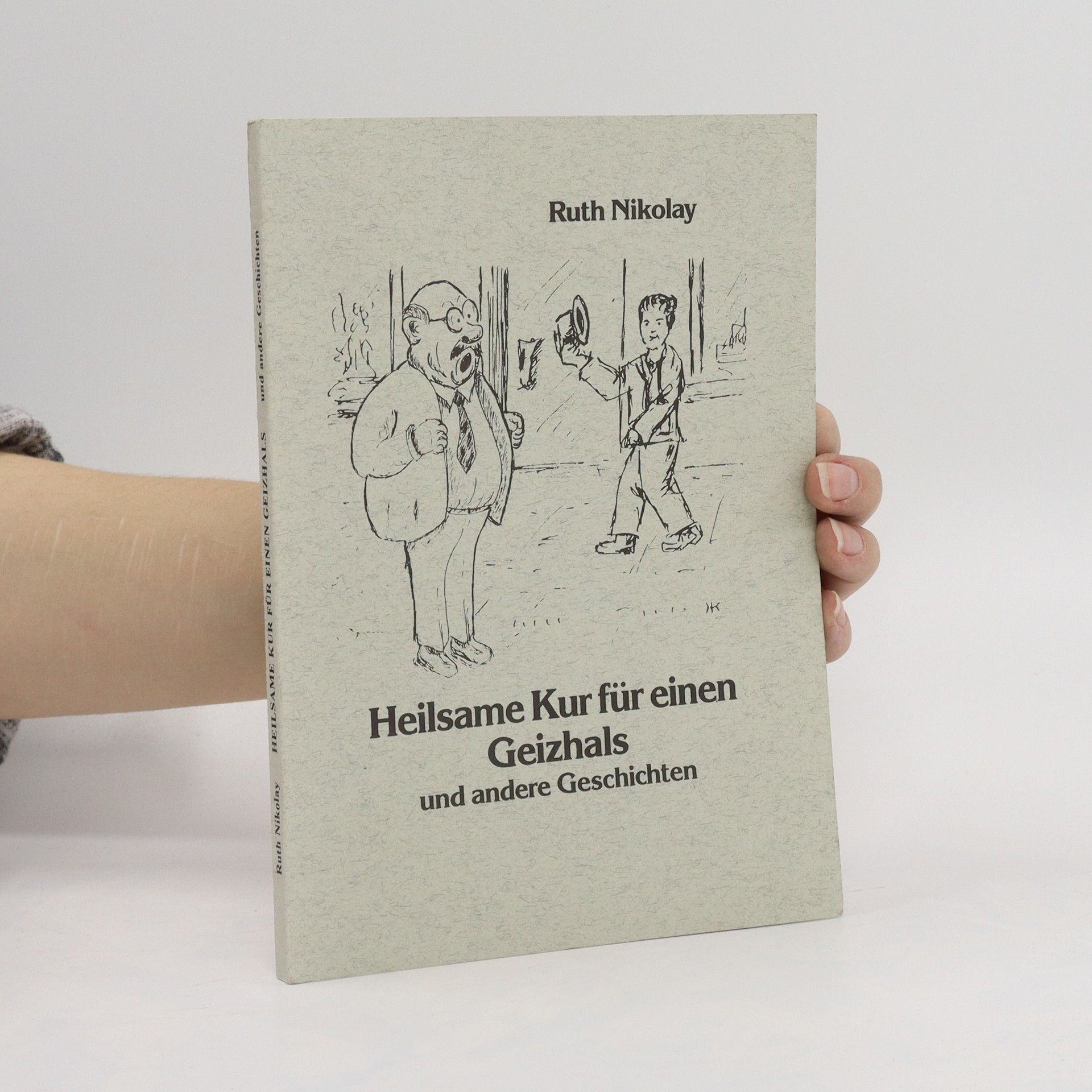 Ruth Nikolay Heilsame Kur für einen Geizhals