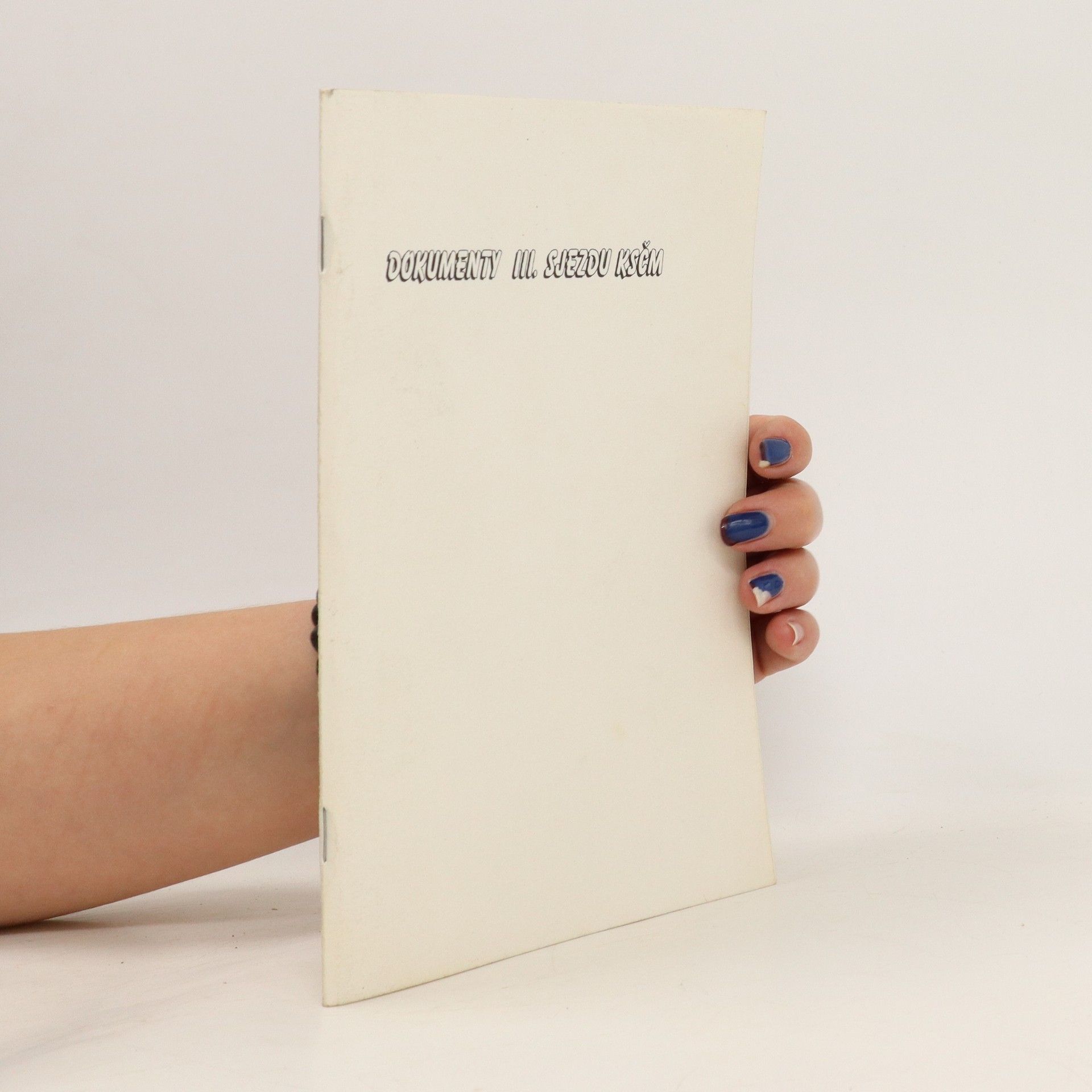 Autorenkollektiv Dokumenty III. sjezdu KSČM