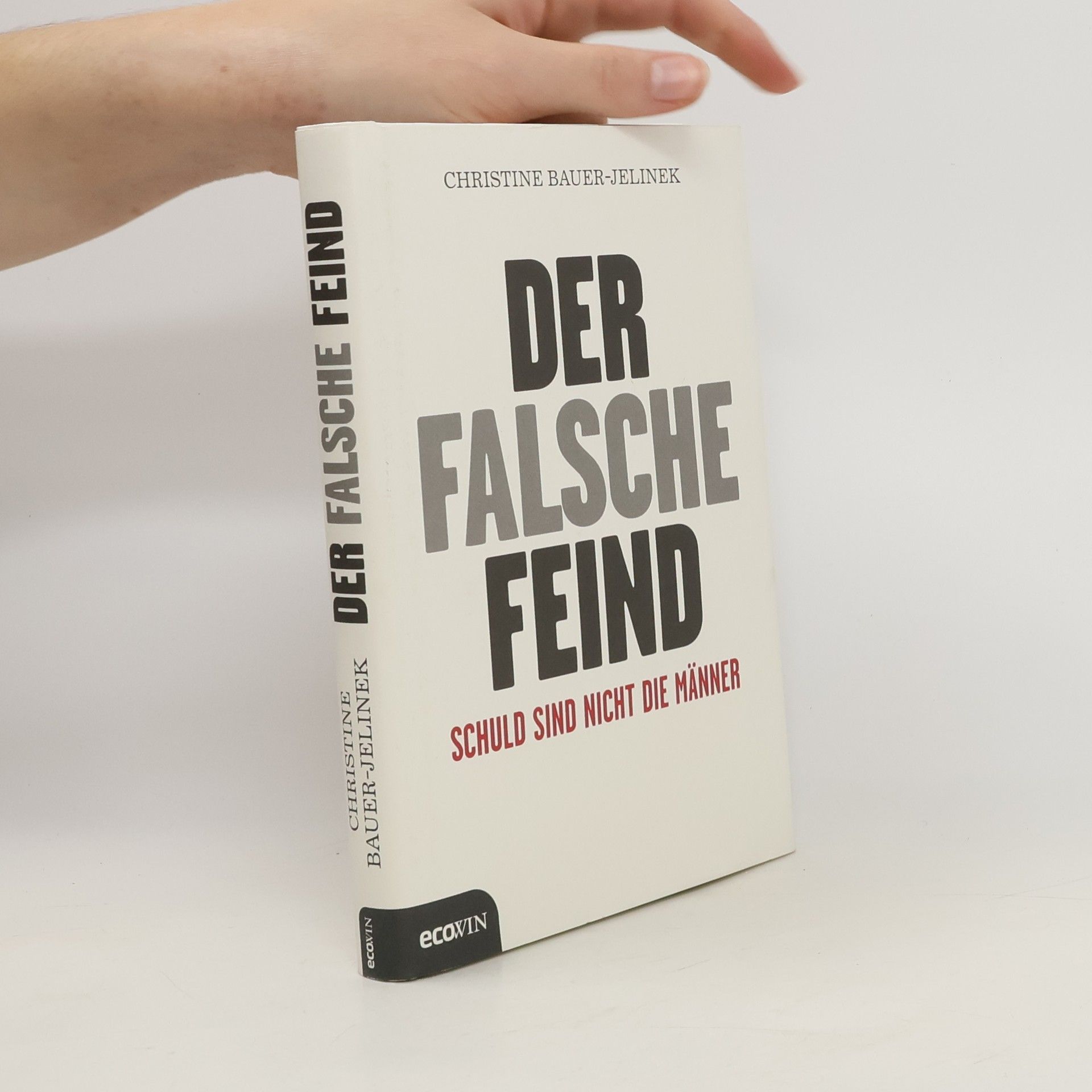 Christine Bauer-Jelinek Der falsche Feind