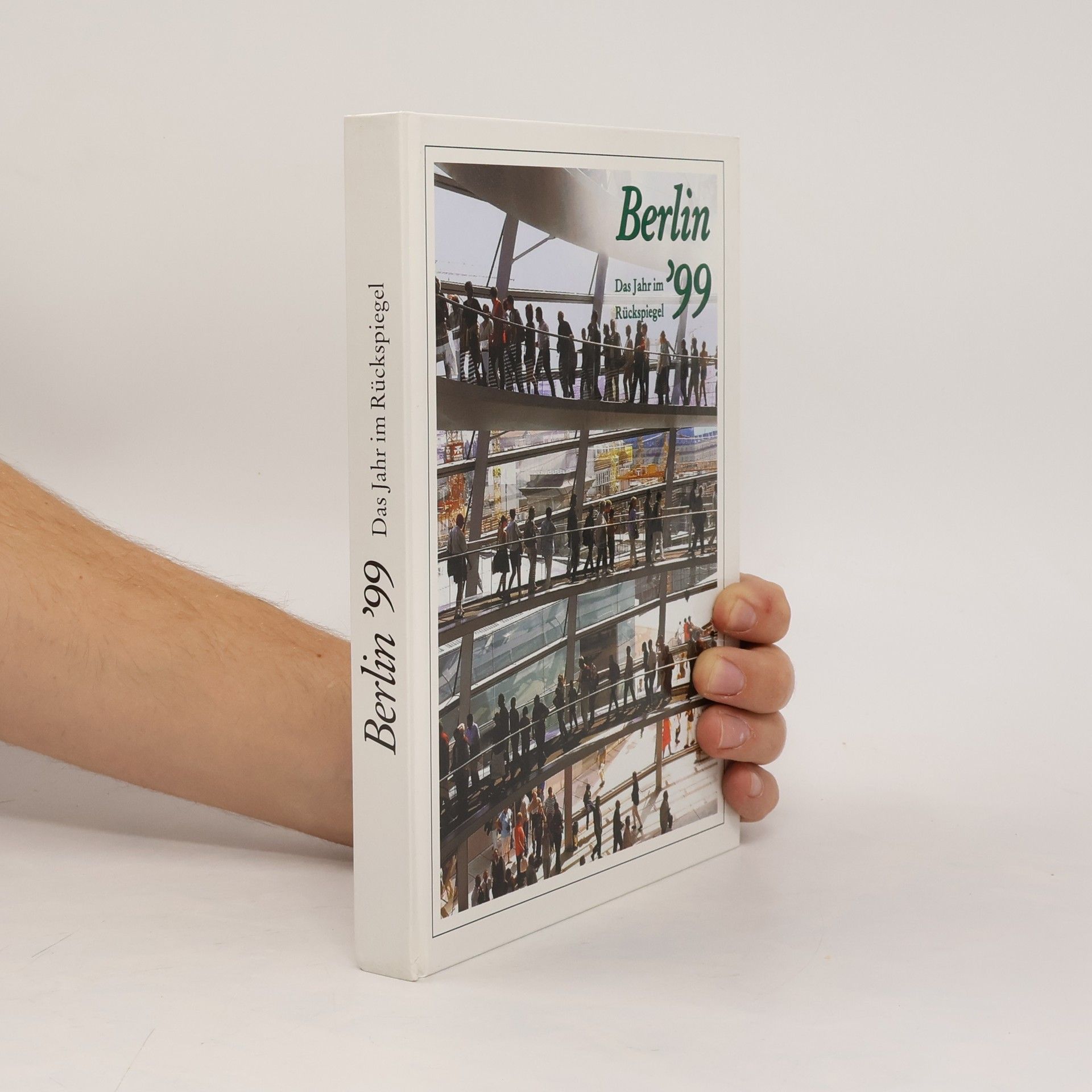 Auteurscollectief Berlin ´99. Das Jahr im Rückspiegel.