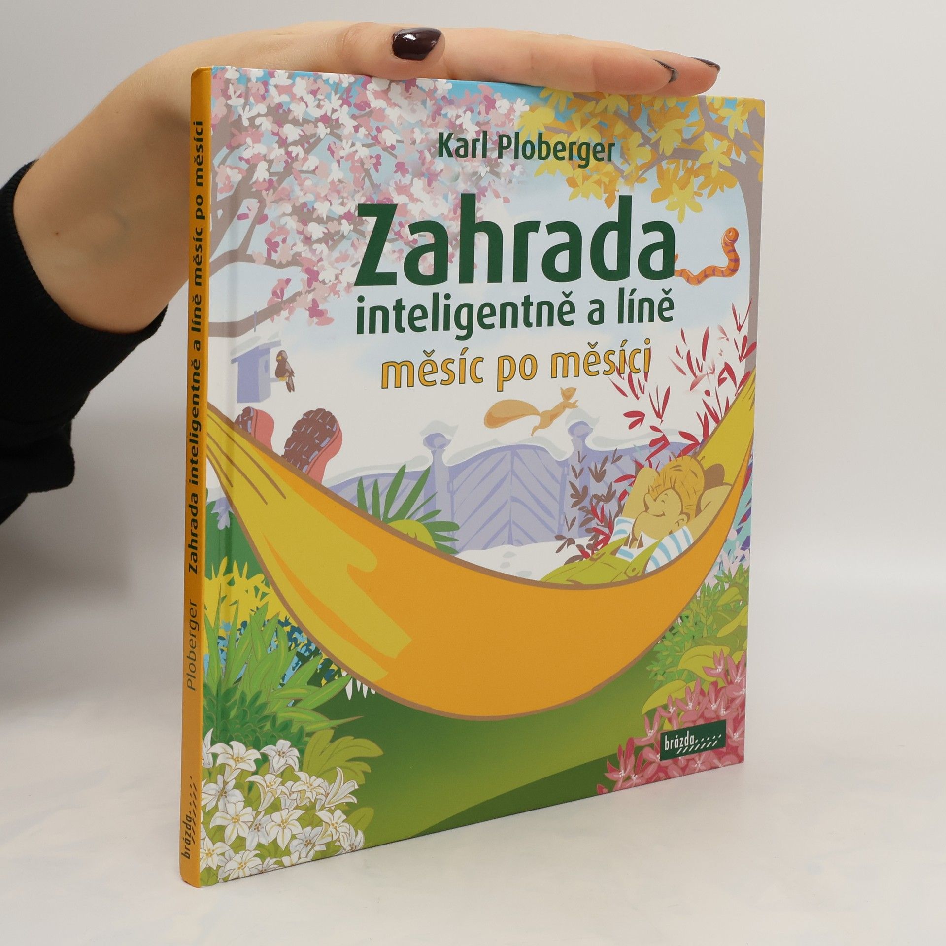 Karl Ploberger Zahrada inteligentně a líně měsíc po měsíci