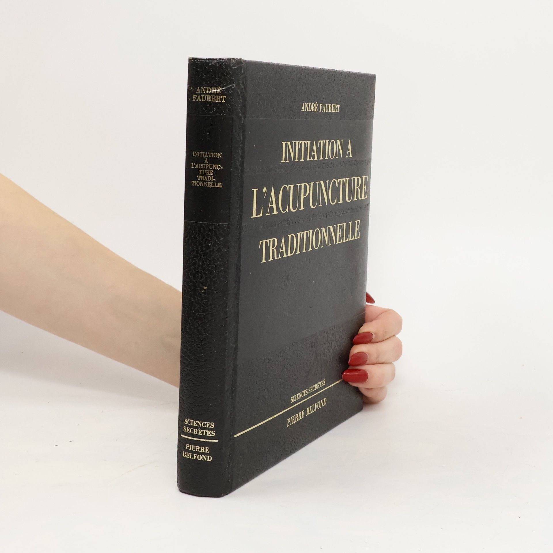 André M. Faubert Initiation A L'Acupuncture Traditionnelle