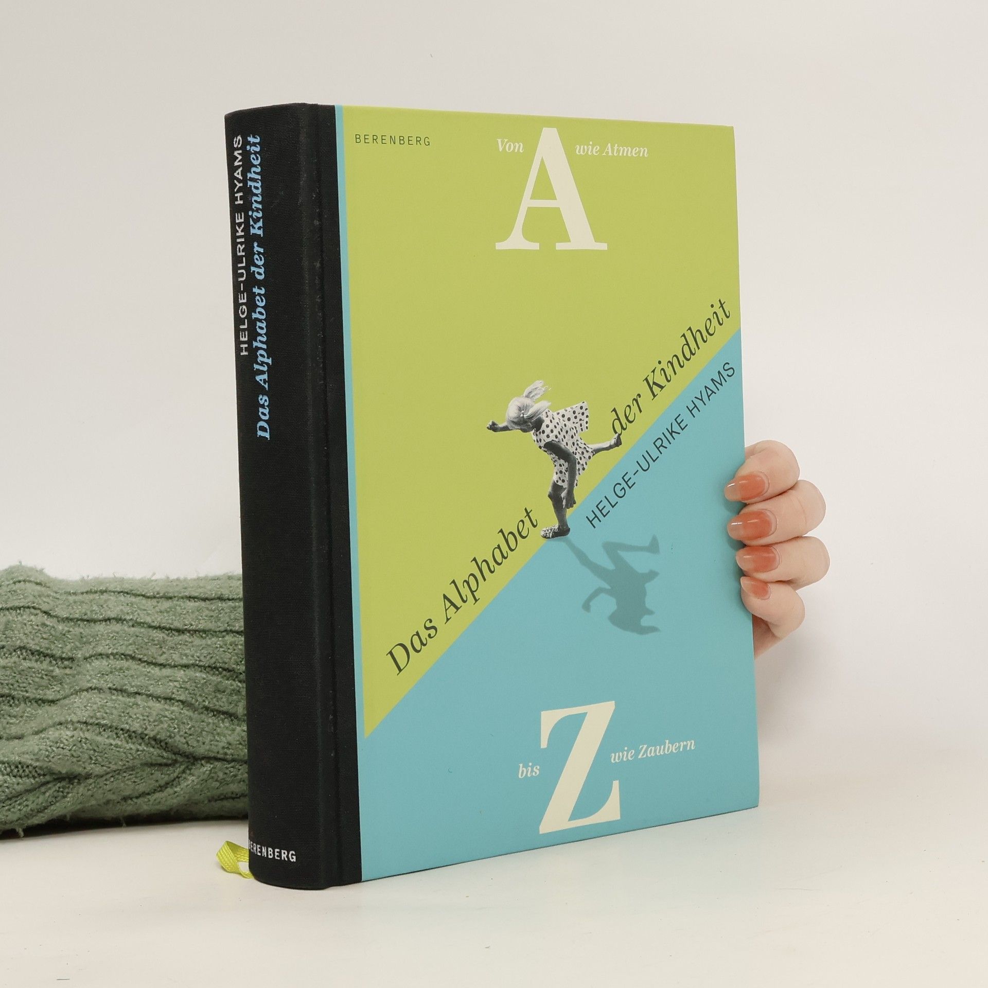 Helge-Ulrike Hyams Das Alphabet der Kindheit