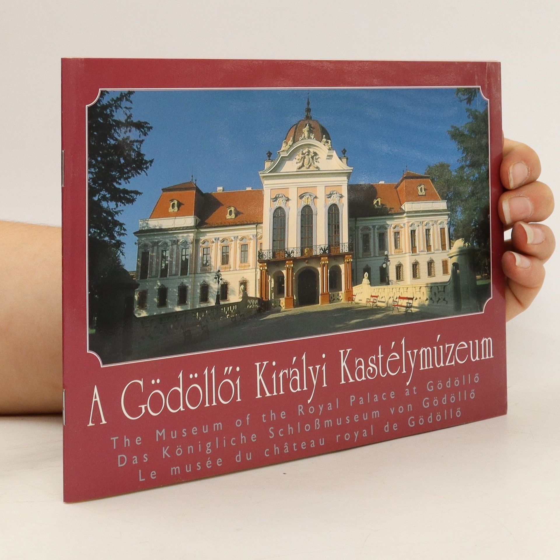AA.VV. A Gödöllői Királyi Kastélymúzeum