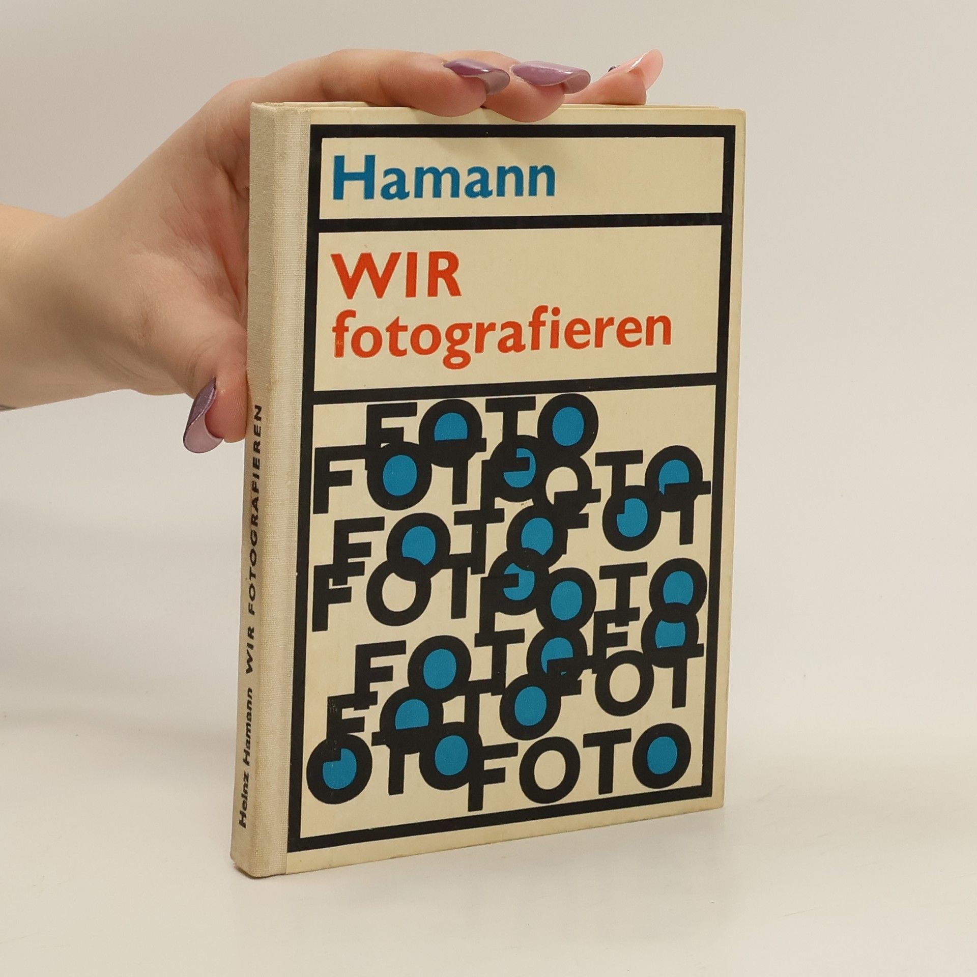 Heinz Hamann Wir Fotografieren