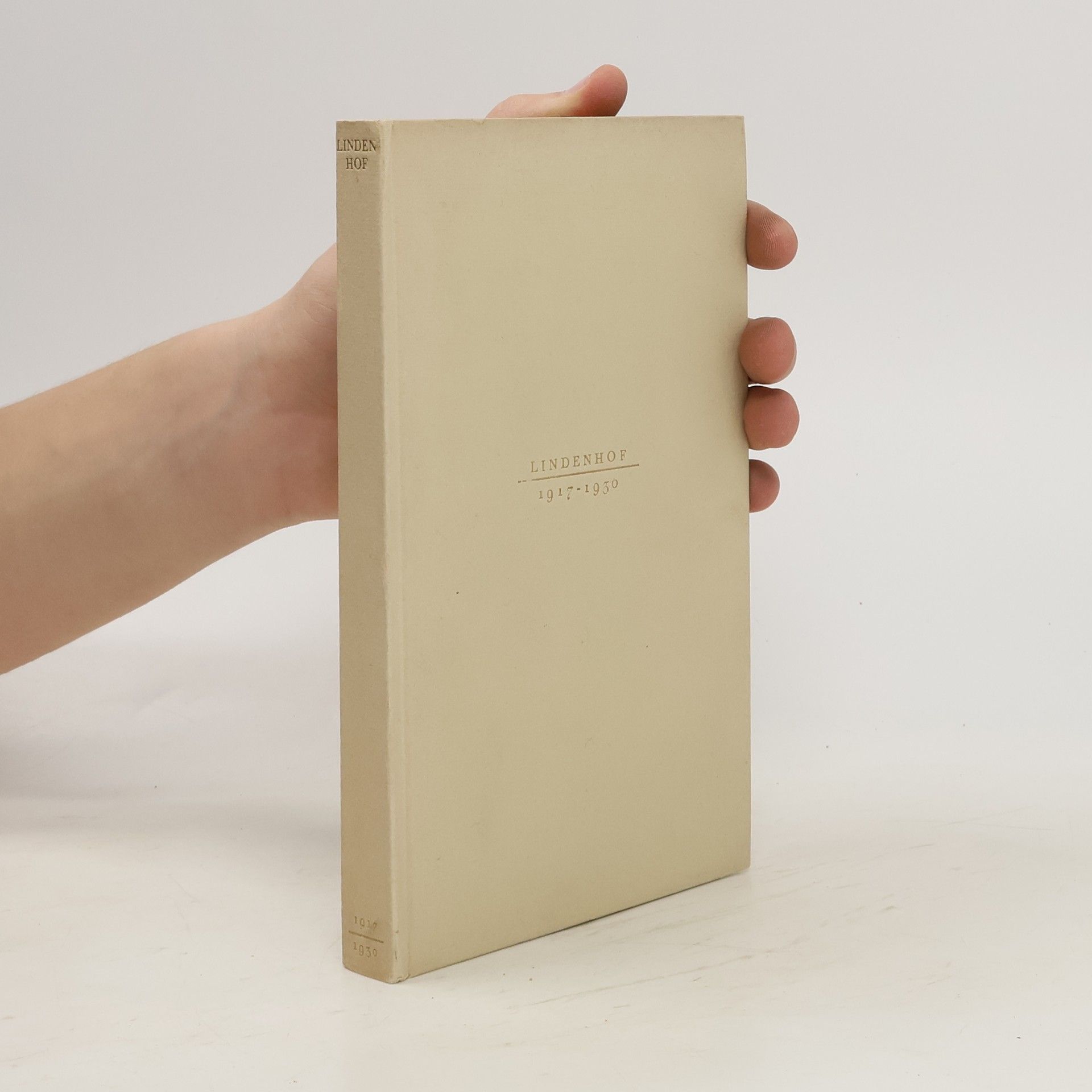 Collectif d'auteurs Lindenhof 1917-1930. Ein Buch der Erinnerung
