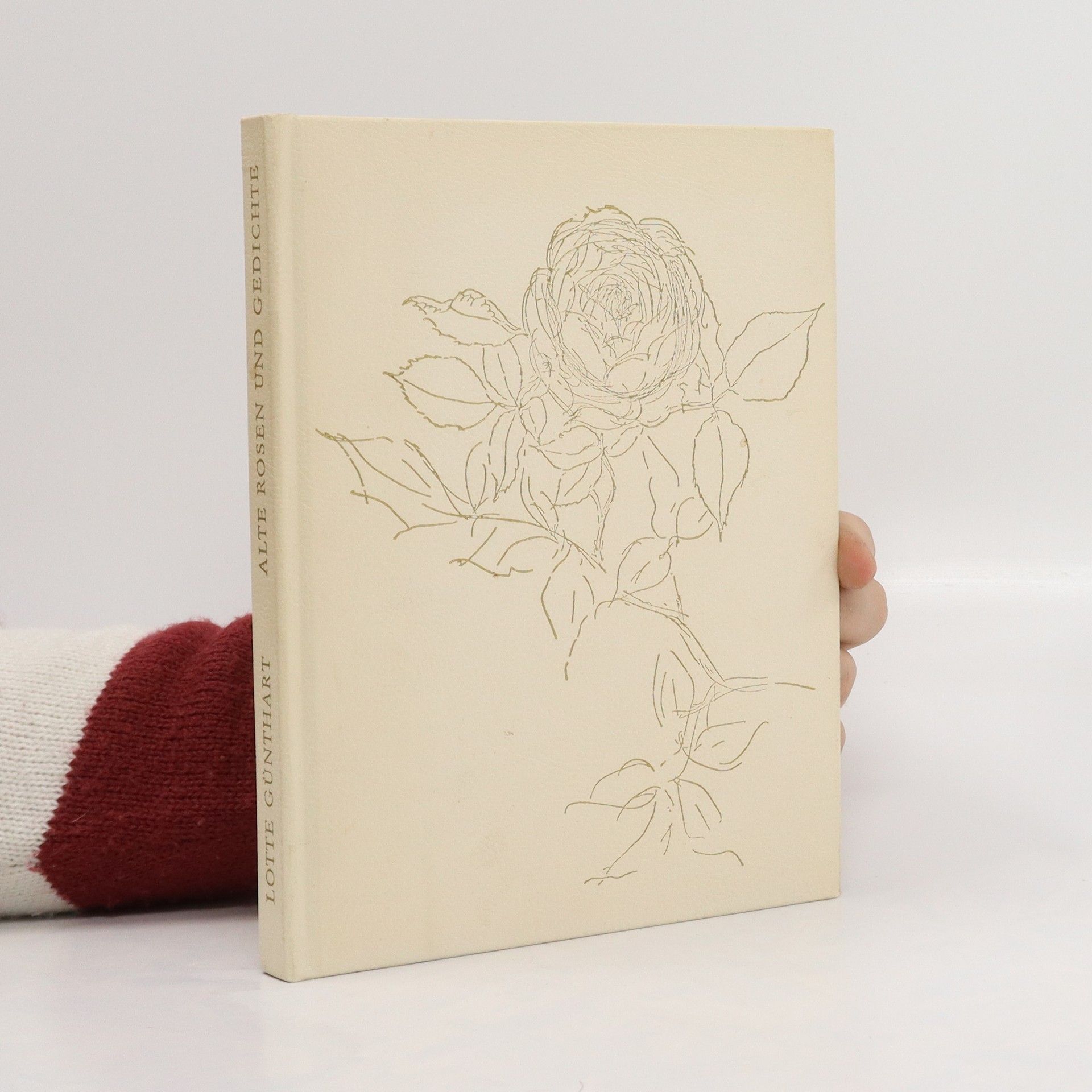 Lotte Günthart Alte Rosen und gedichte