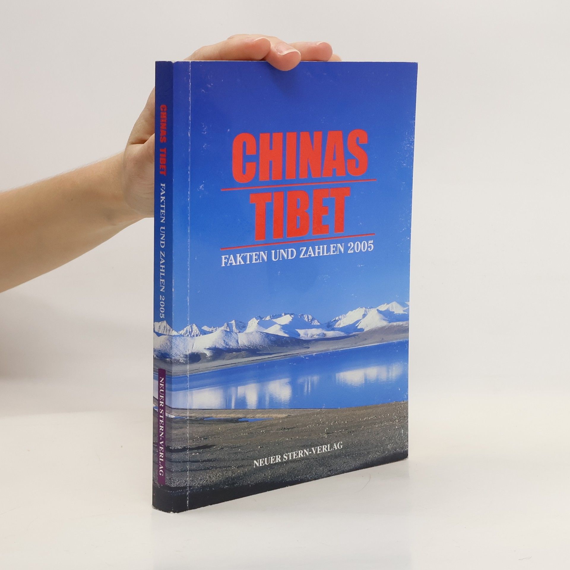 Autorenkollektiv Chinas Tibet. Fakten und Zahlen 2005