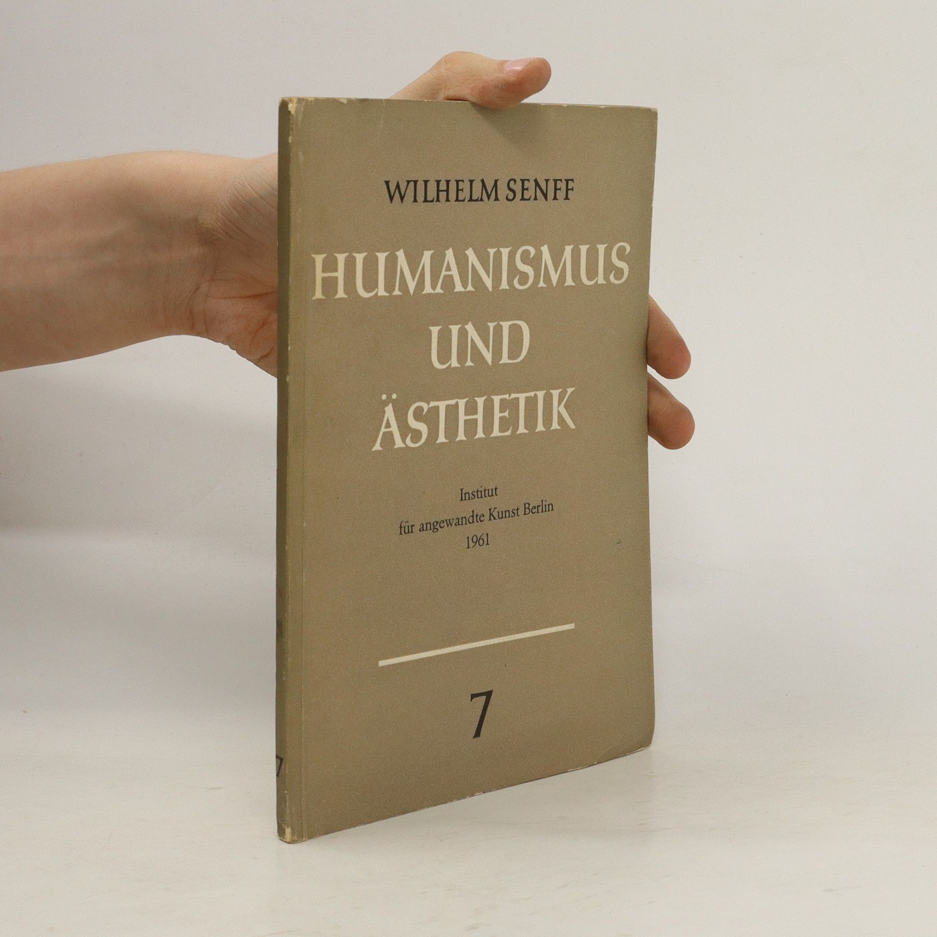 Wilhelm Senff Humanismus und Ästhetik