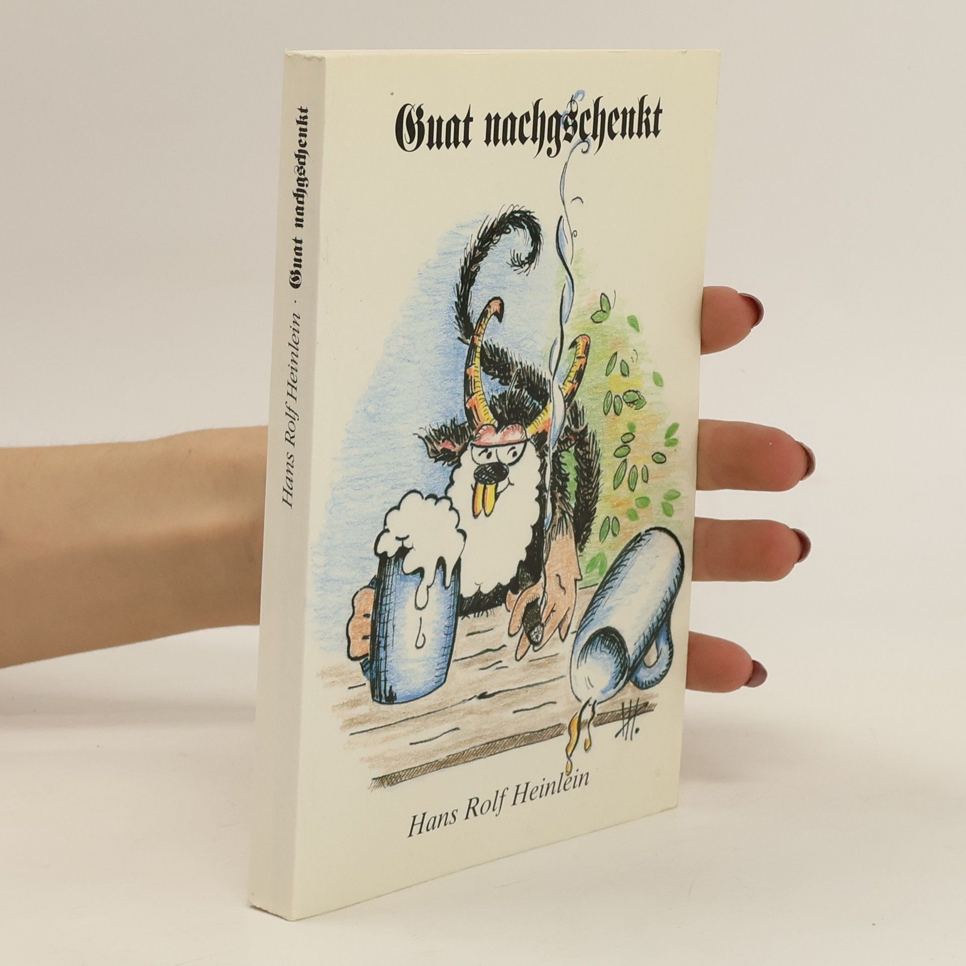 Hans Rolf Heinlein Guat nachgeschenkt