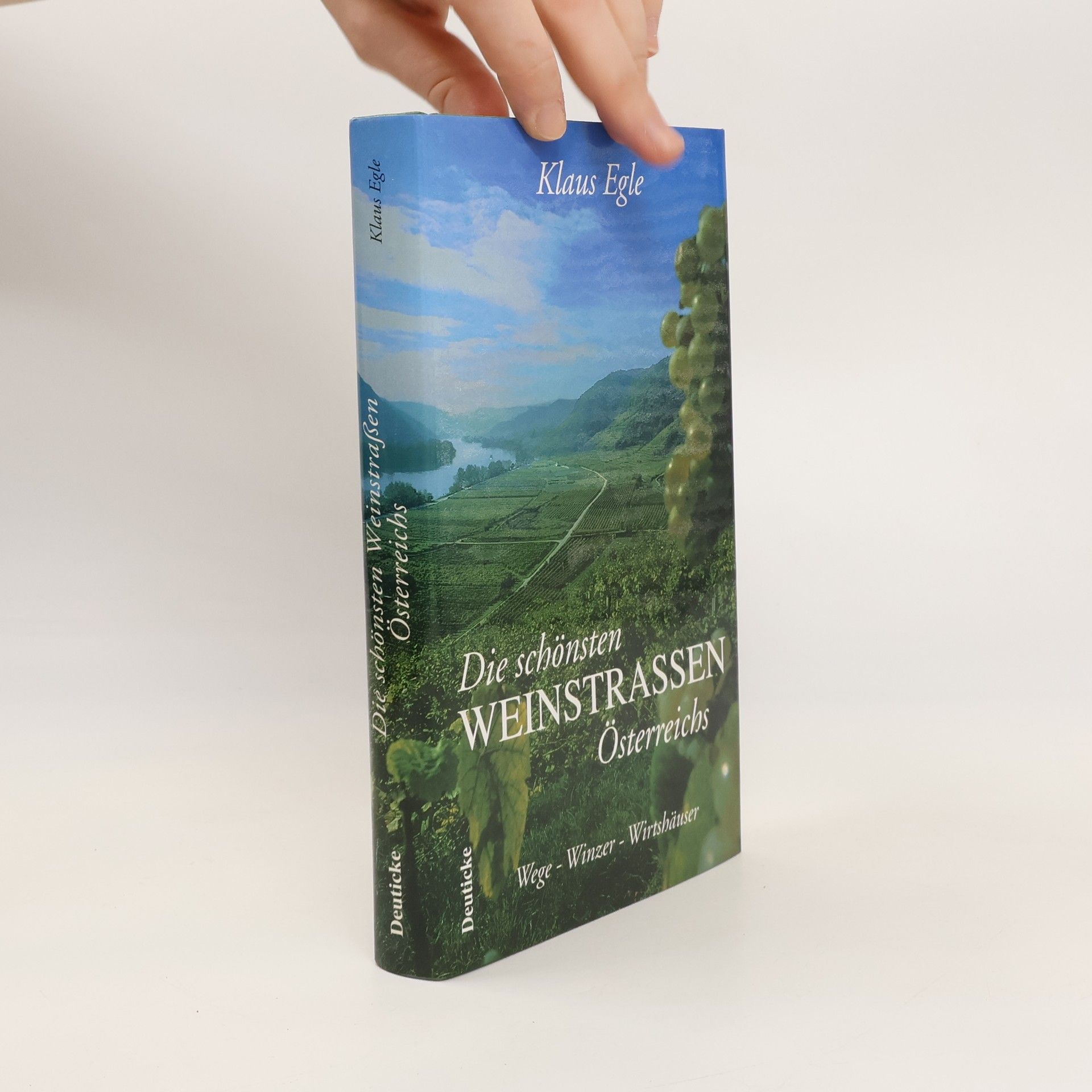 Klaus Egle Die schönsten Weinstraßen Österreichs