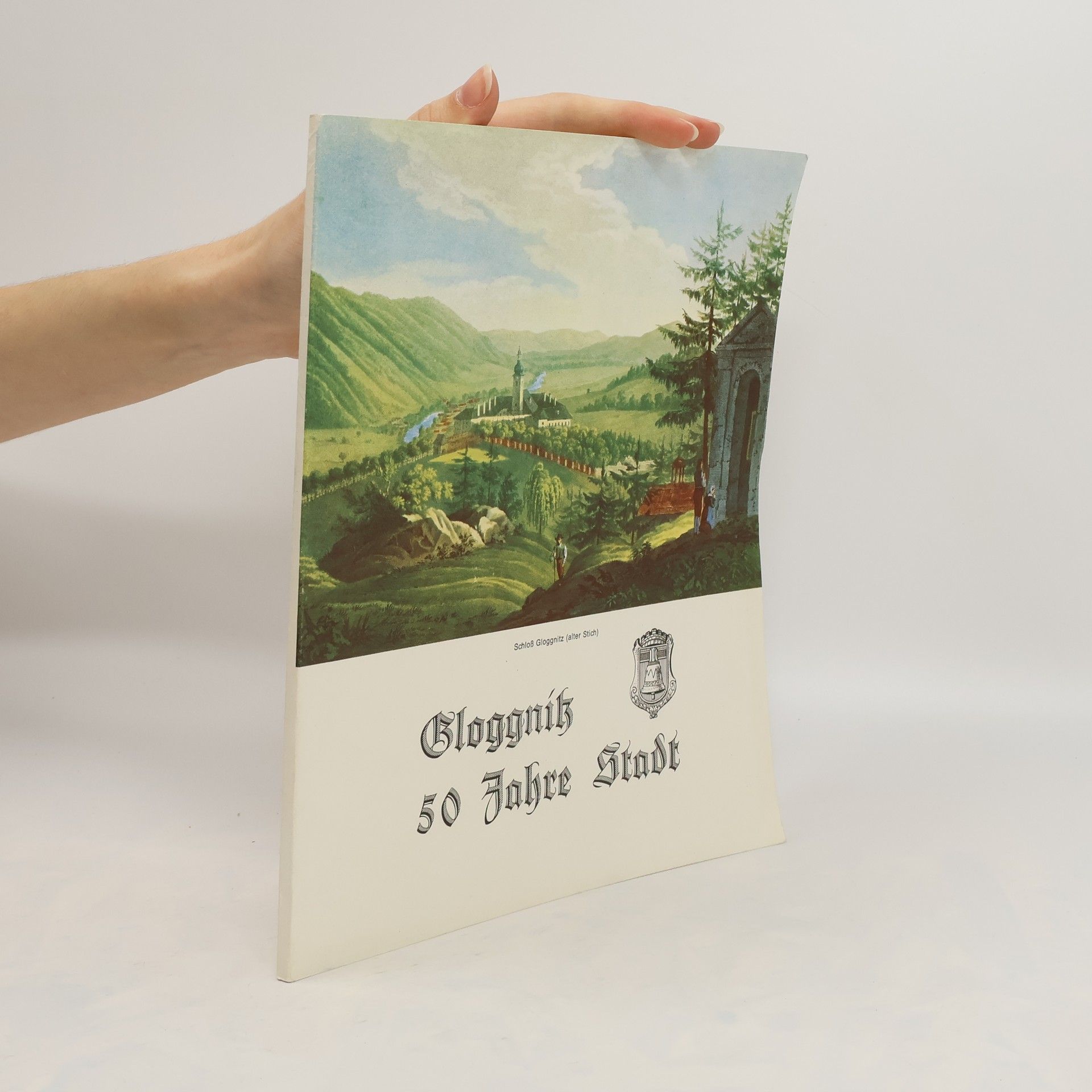 Autorenkollektiv Gloggnitz. 50 Jahre Stadt