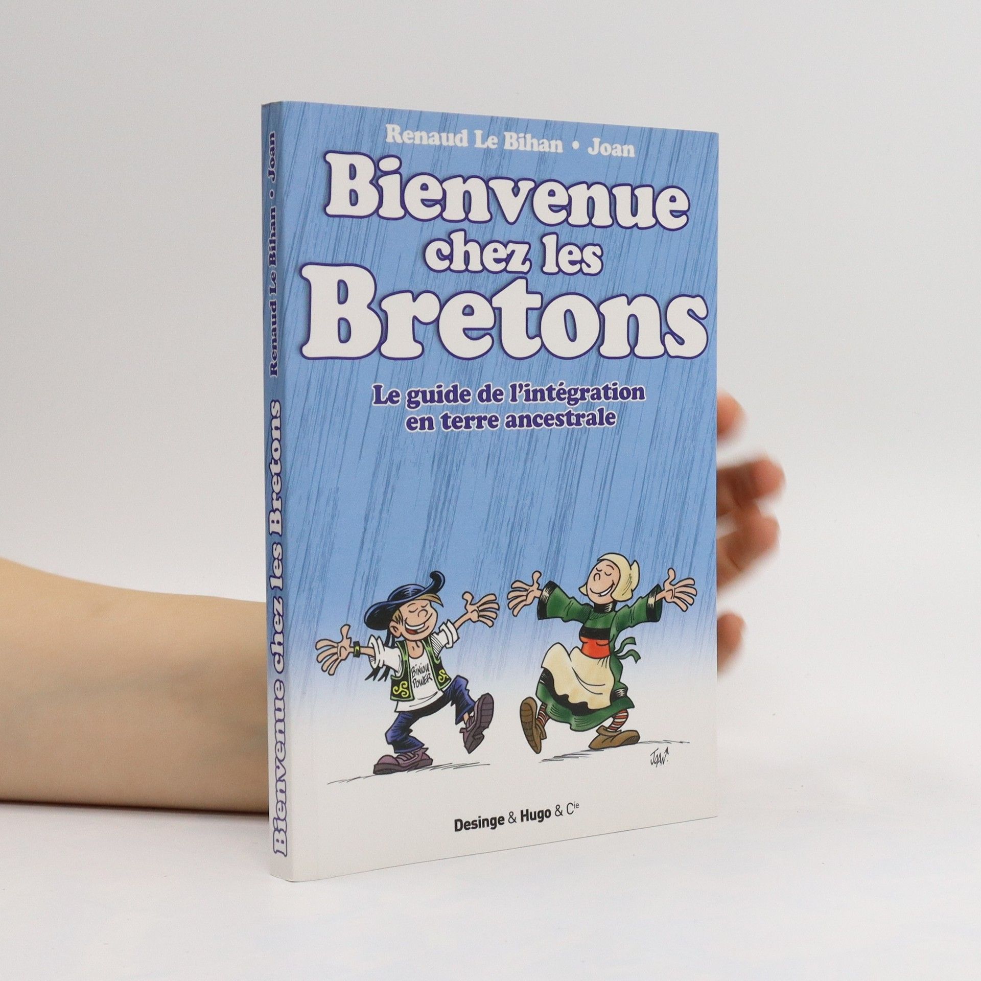 Bienvenue chez les Bretons. Le guide de l'intégration en terre ancestrale