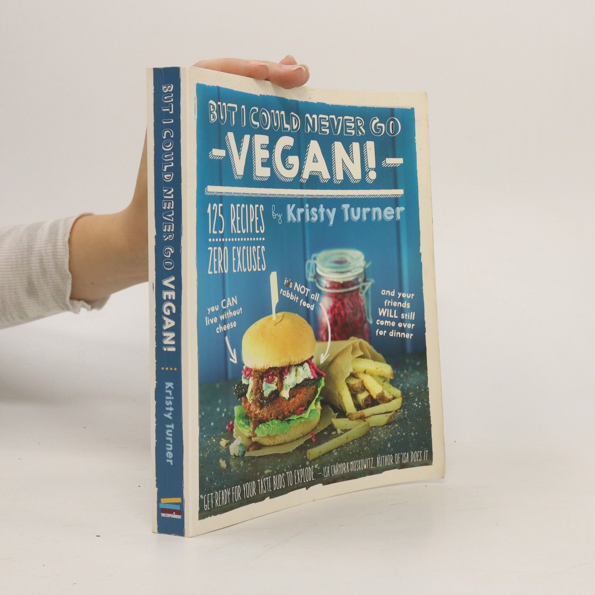 Kristy Turner But I Could Never Go Vegan!