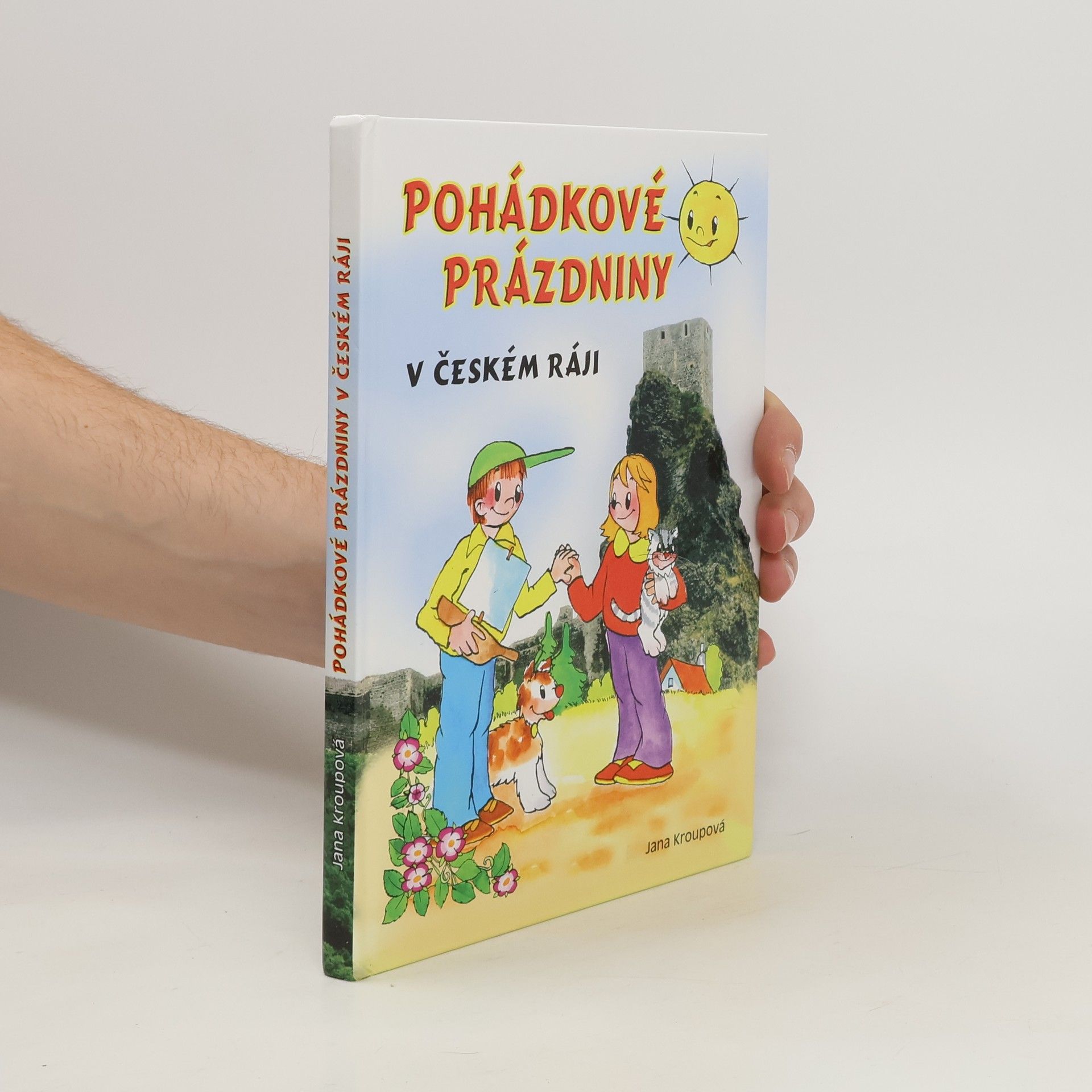 Jana Kroupová Pohádkové prázdniny v Českém ráji