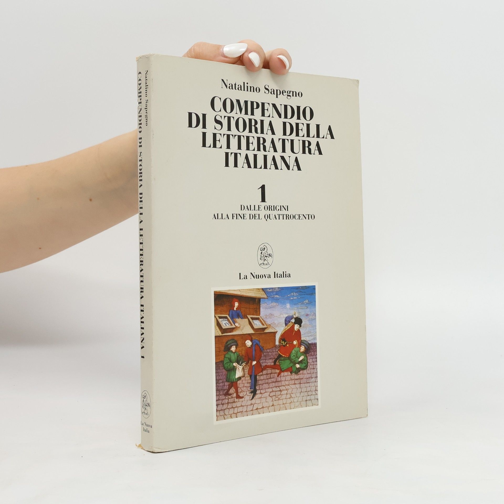 Natalino Sapegno Compendio di storia della letteratura italiana