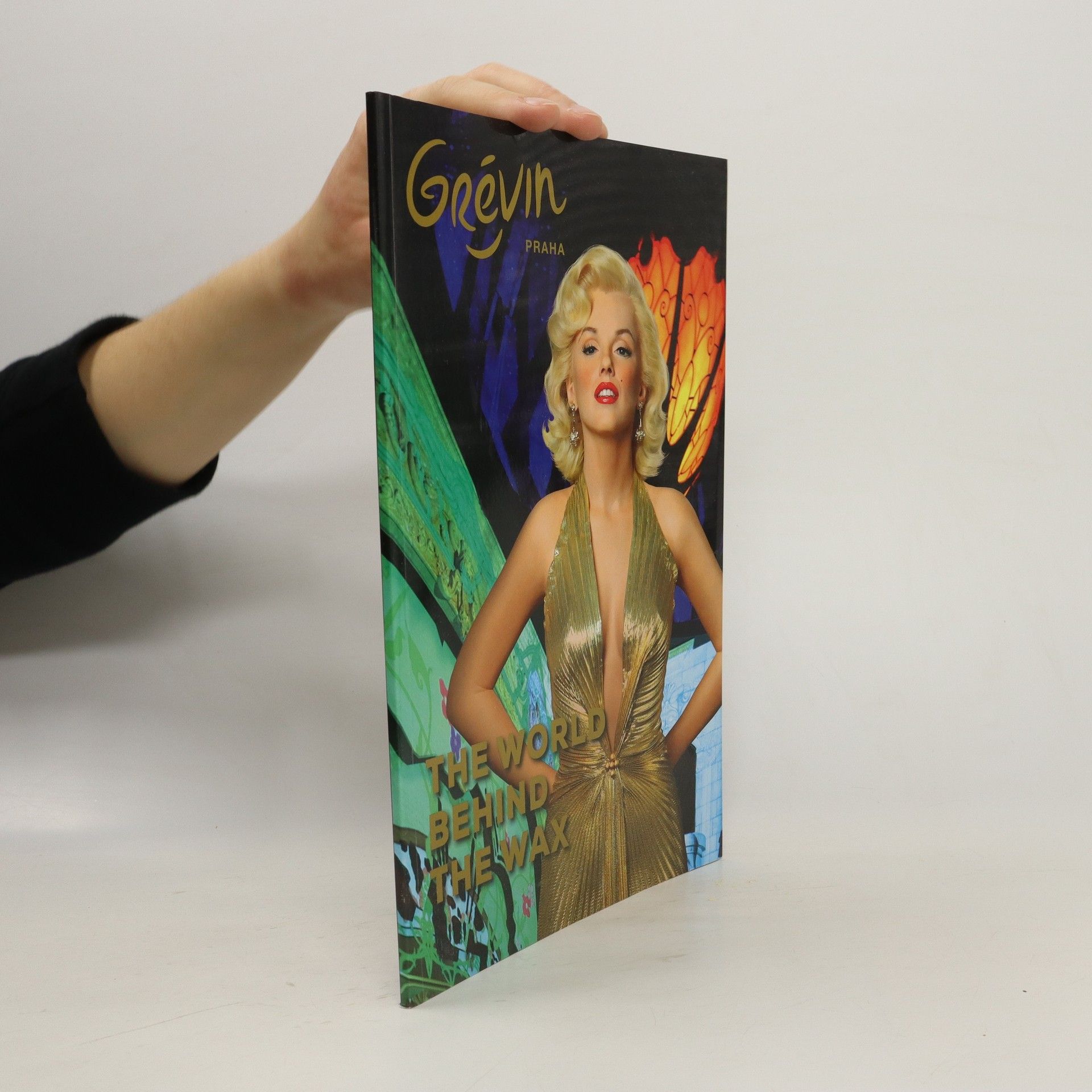 AA.VV. Grévin Praha. The World Behind the Wax