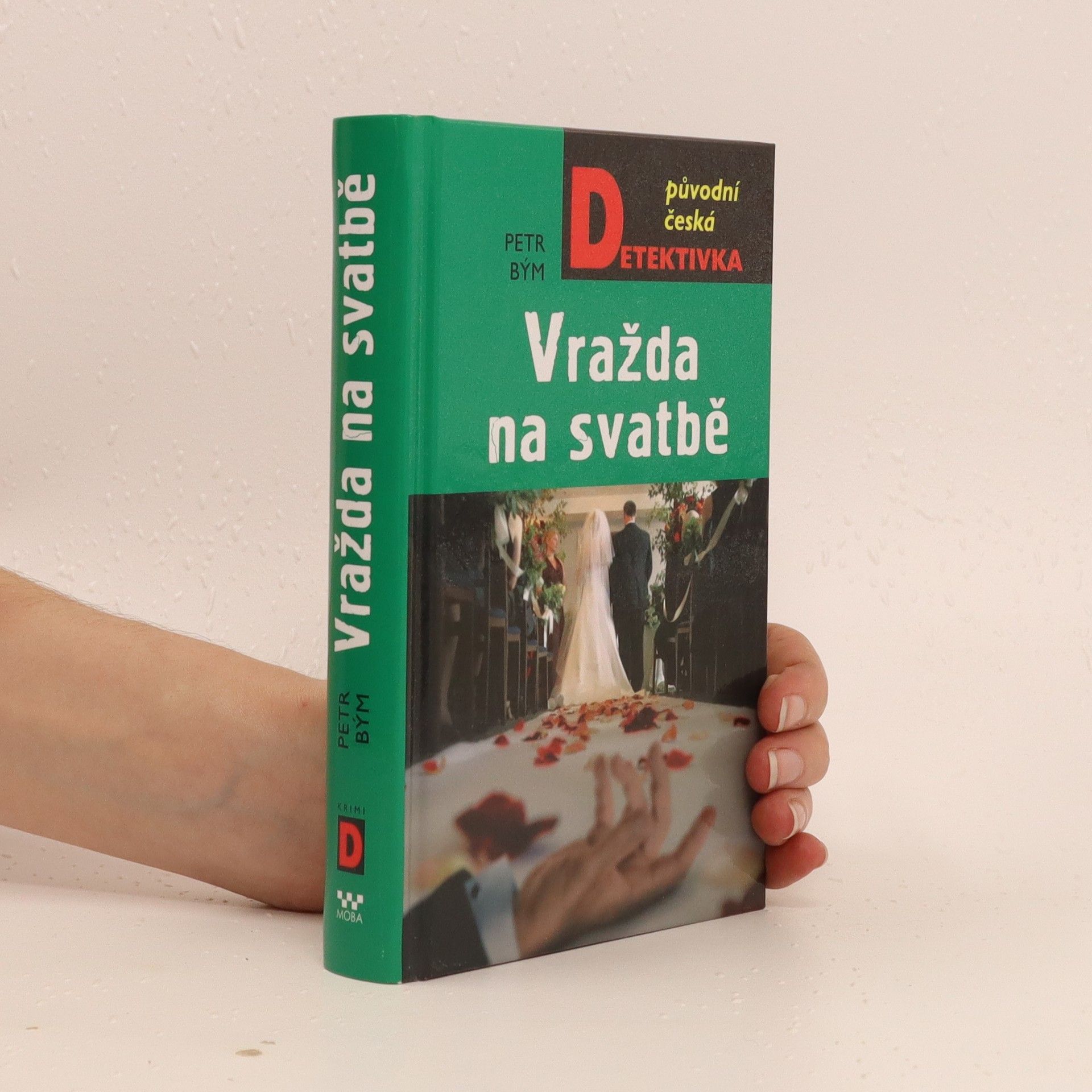 Petr Bým Vražda na svatbě