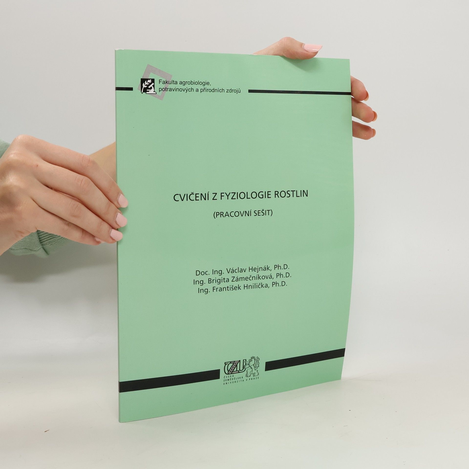 Václav Hejnák Cvičení z fyziologie rostlin : (pracovní sešit)