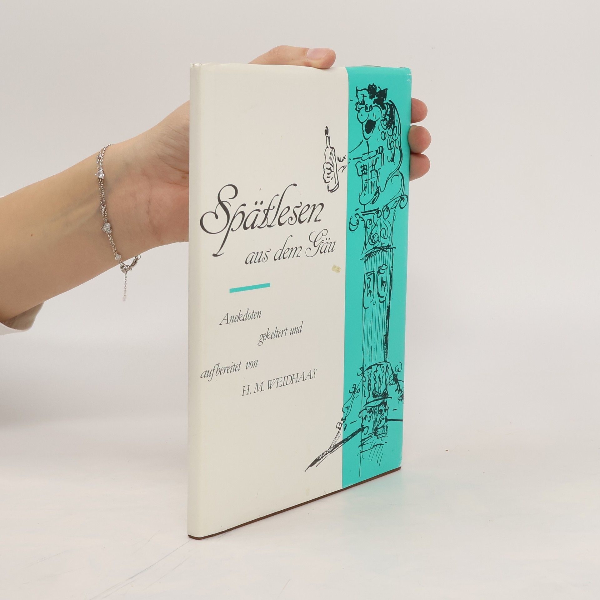 H. M. Weidhaas Spätlesen aus dem Gau