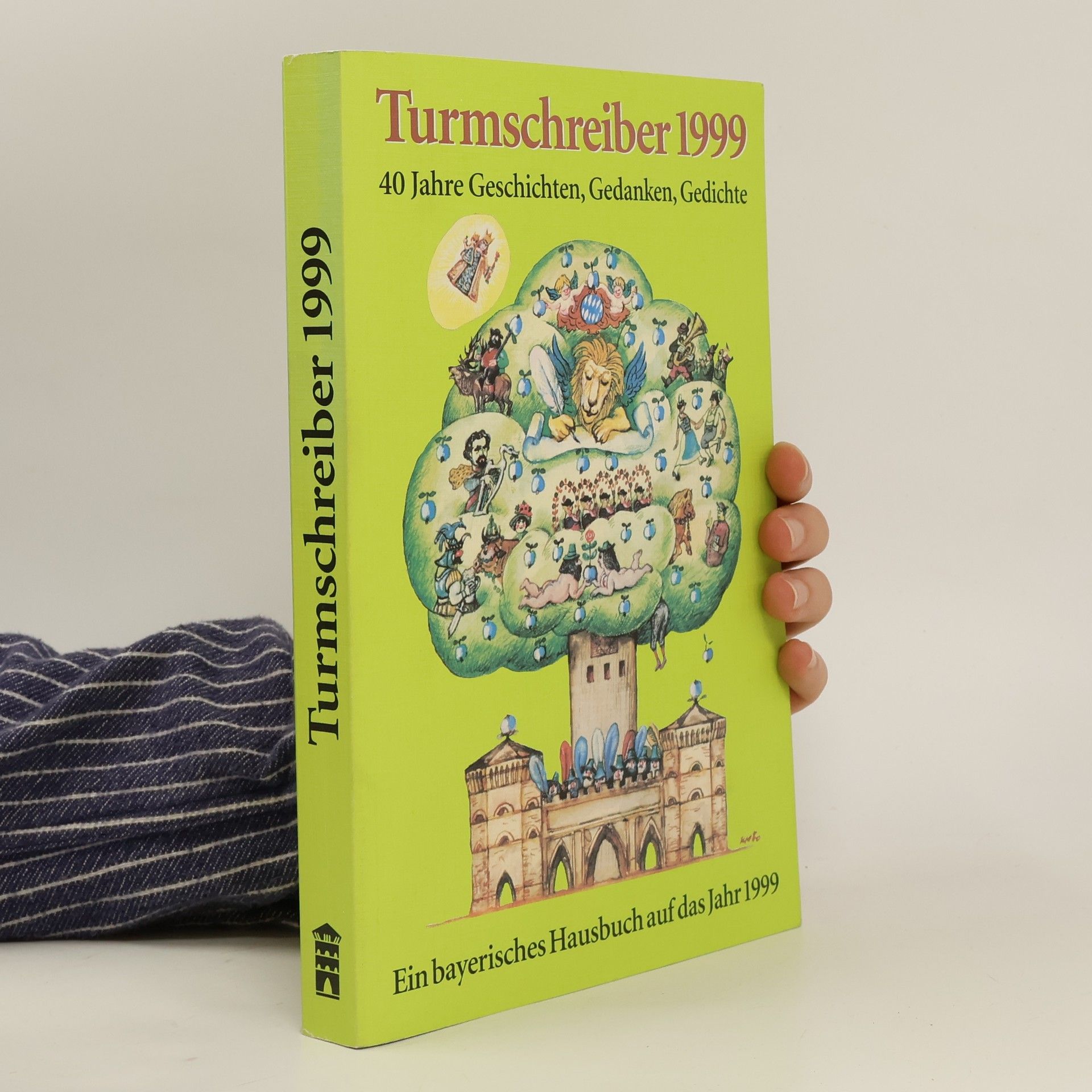 kolektiv Turmschreiber 1999. 40 Jahre Geschichten, Gedanken, Gedichte
