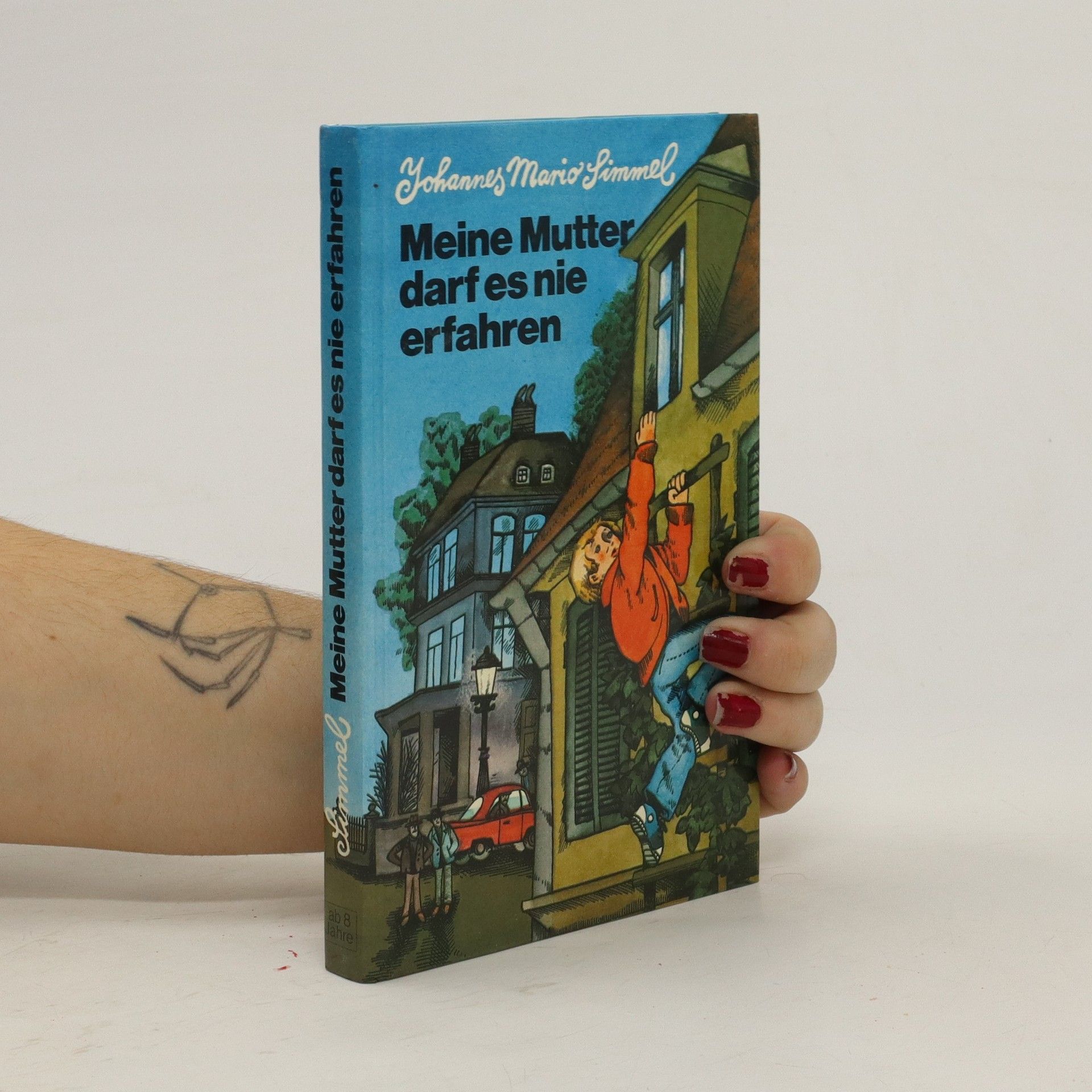 Johannes Mario Simmel Meine Mutter darf es nie erfahren