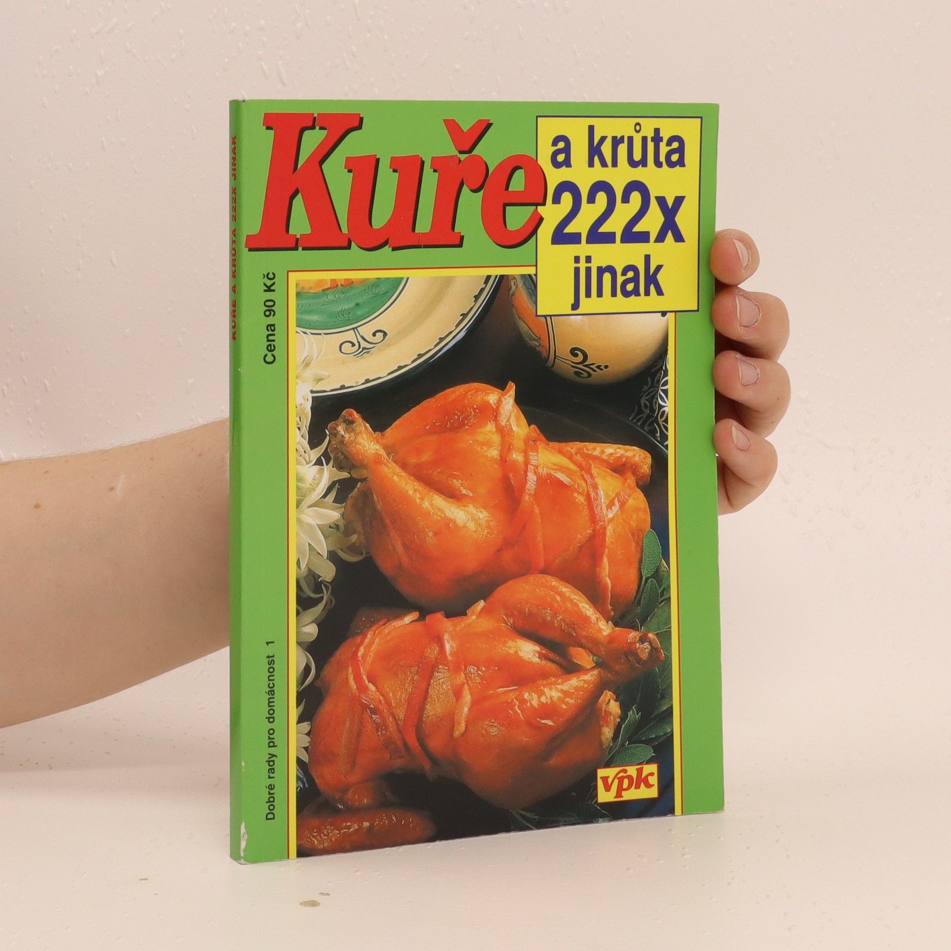 Jana Větvičková Kuře a krůta 222x jinak
