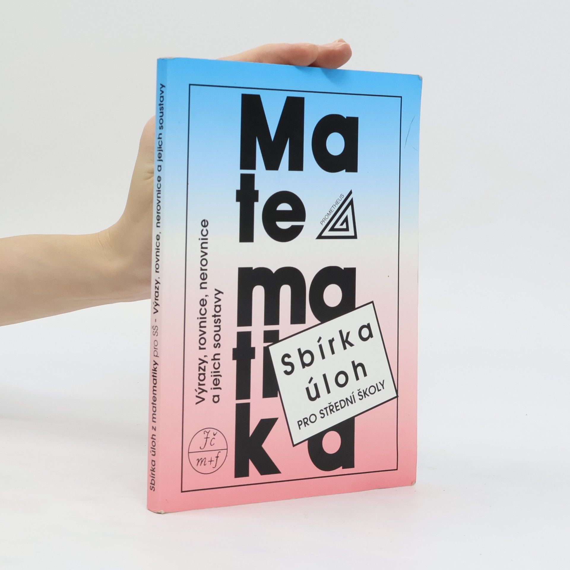 František Janeček Sbírka úloh z matematiky pro střední školy