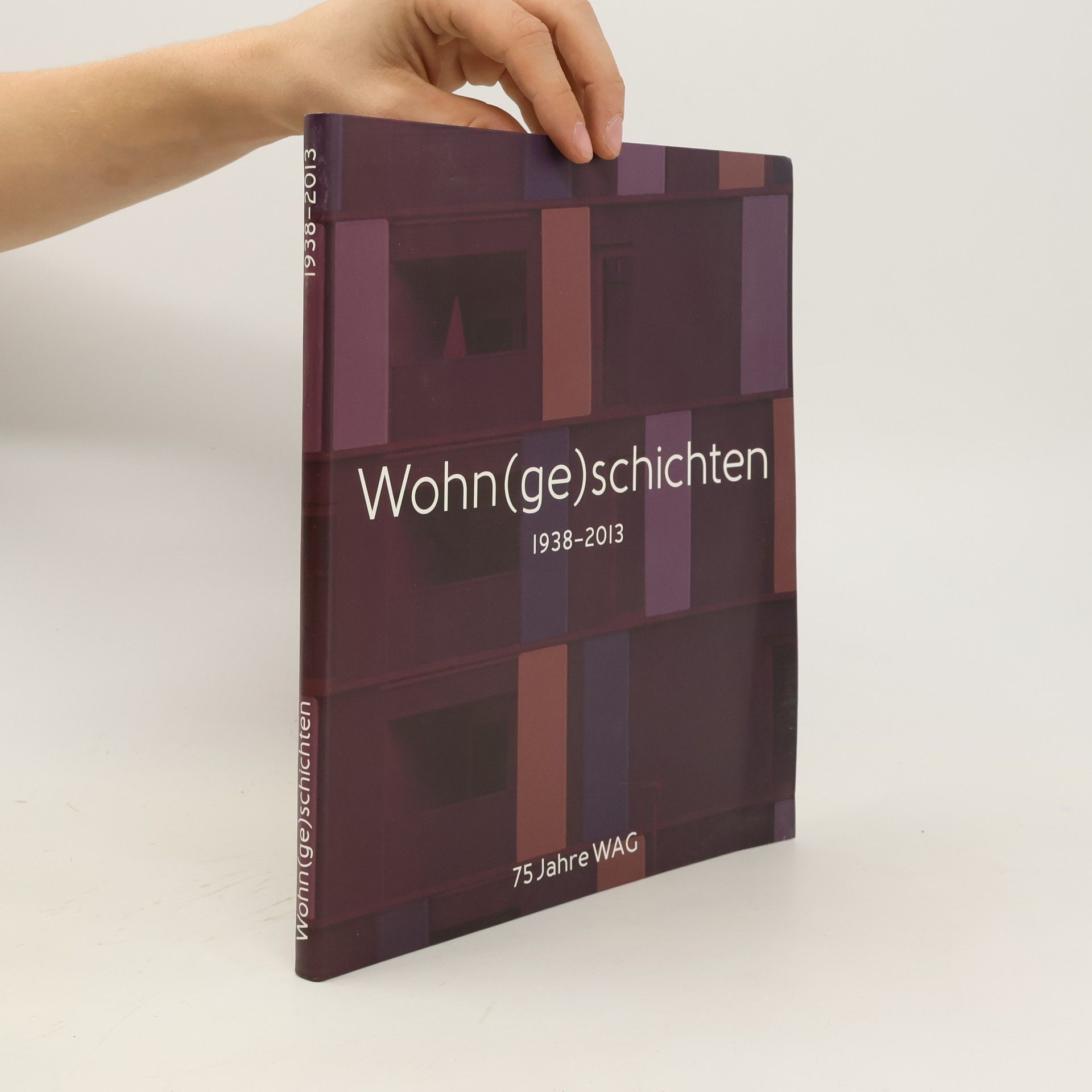 Autorenkollektiv Wohn (ge) schichten 1938-2013